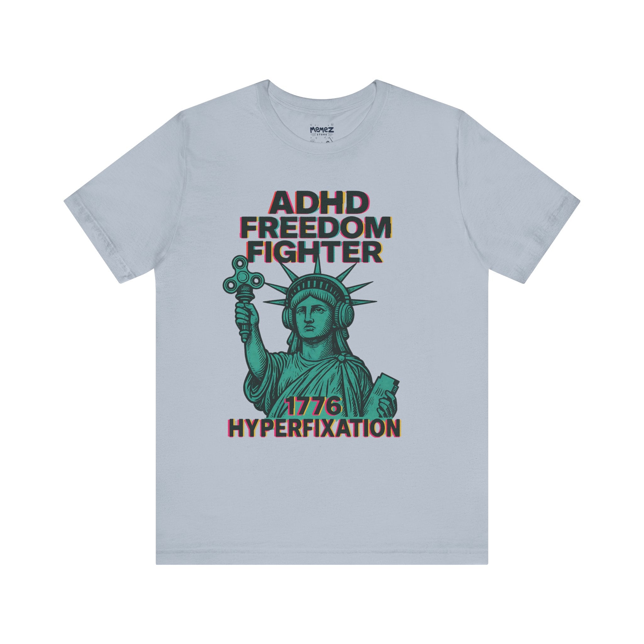 ADHD Freedom Fighter Tee By Memez Store
