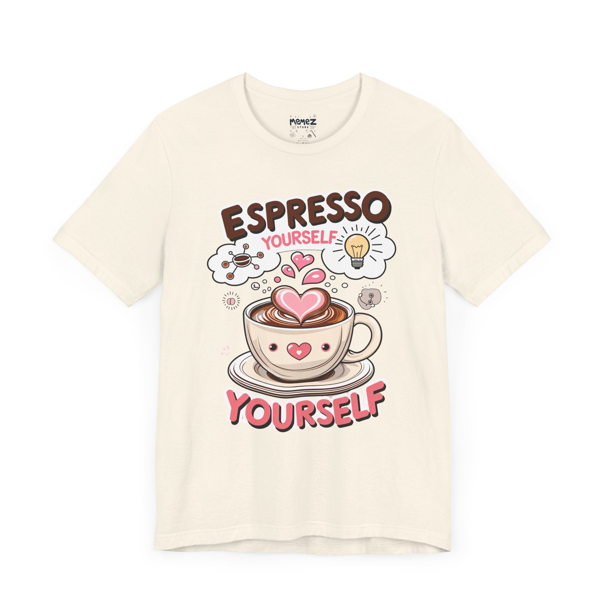 Espresso Yourself Tee - Unisex Jersey Short Sleeve
