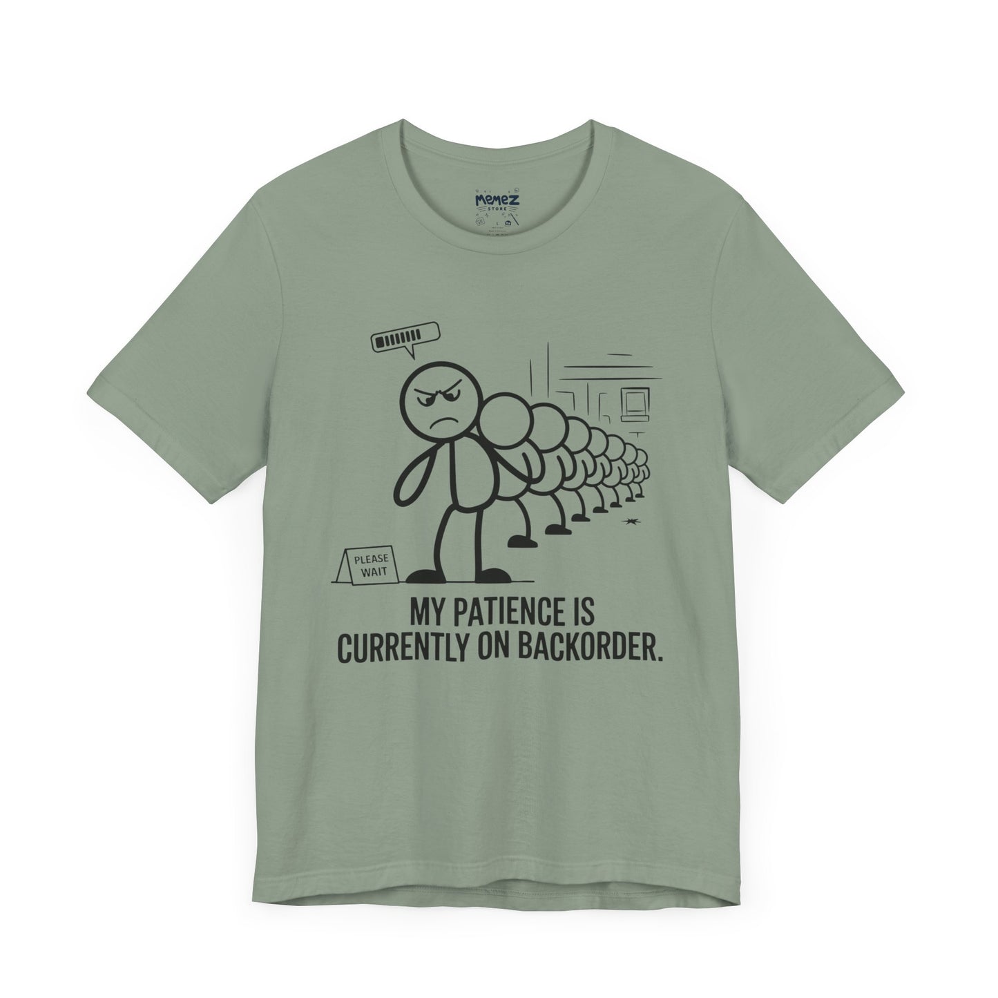 My Patience Is CUrrently on Backorder Office Politics Funny Dooddle Drawing Tee By Memez Store
