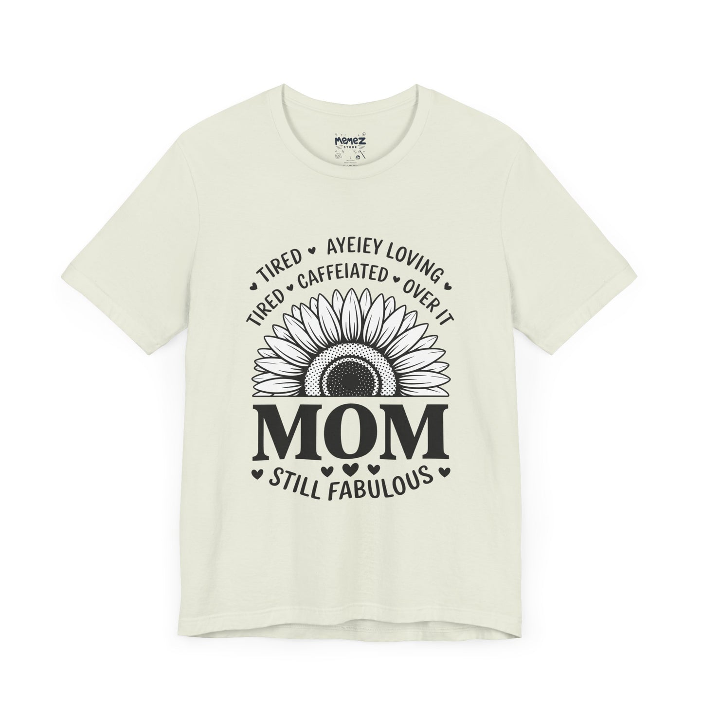 Funny Mother's Day Tee - Unisex Jersey Short Sleeve Tee