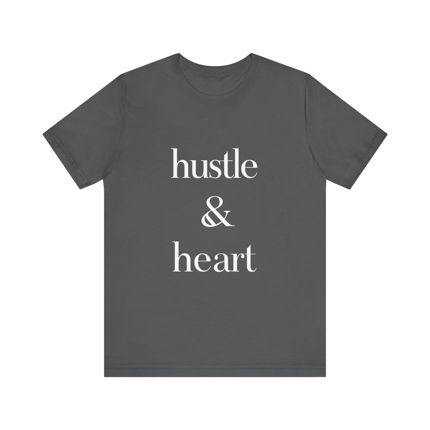 Hustle and Heart Unisex Tee - Memez Store Funny Quote T-shirt