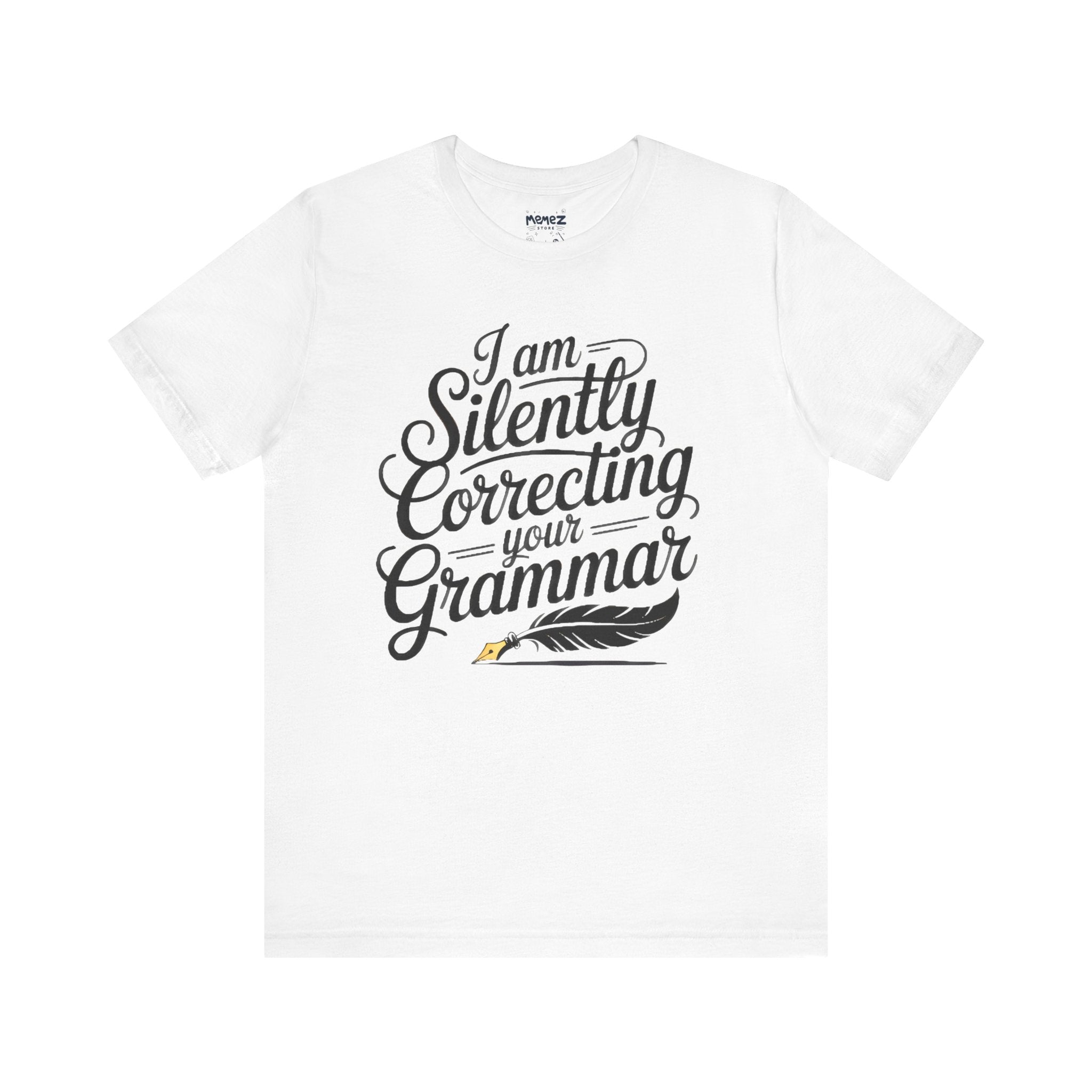 I am Silently Coerecting Your Grammer Tee