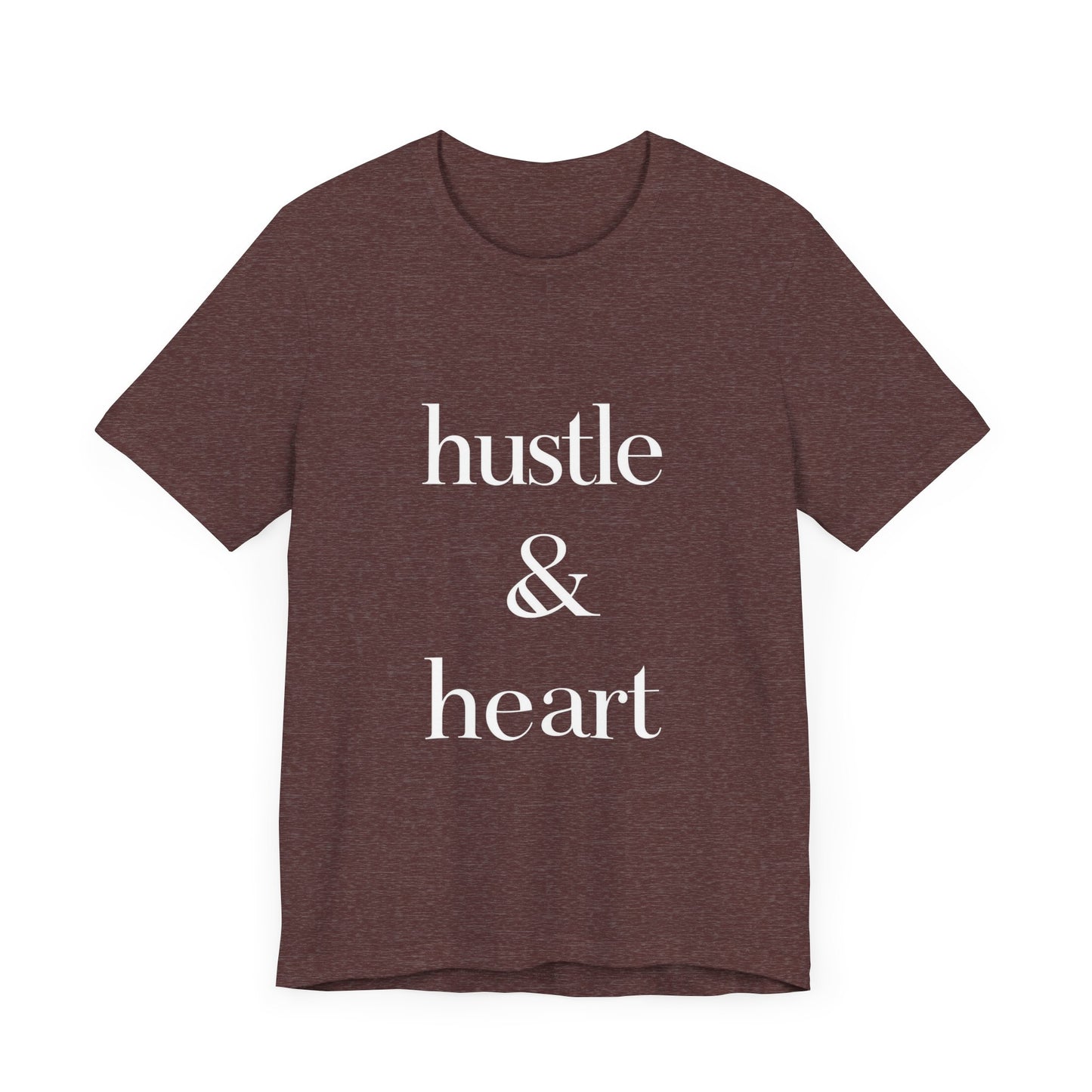 Hustle and Heart Unisex Tee - Memez Store Funny Quote T-shirt