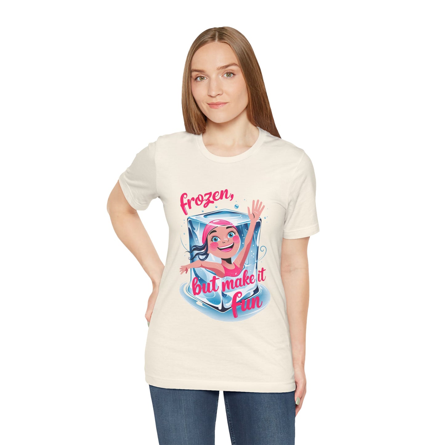 Frozen but Make it Fun a Funny & Meme T-shirt By Memez Store