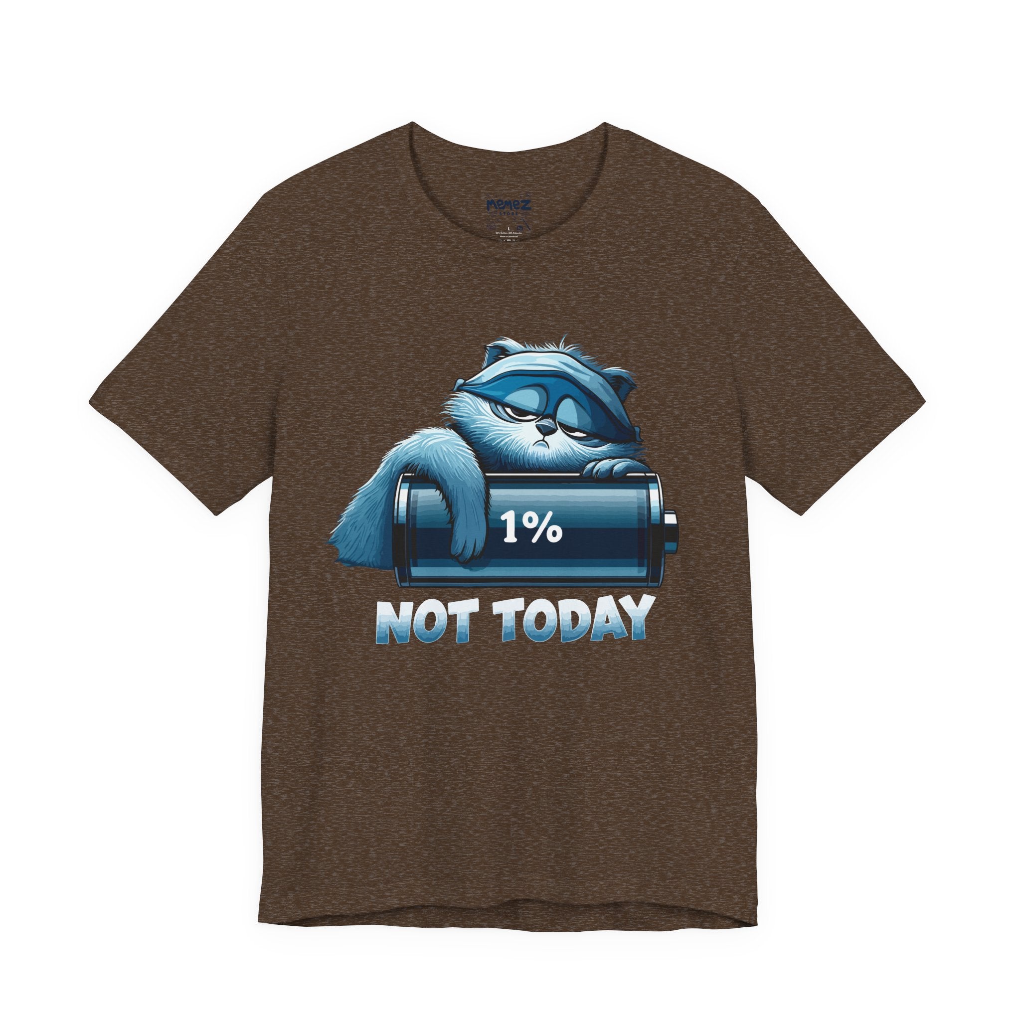 Not Today T-Shirt â Graphic Tee with Bold 'Not Today' Slogan