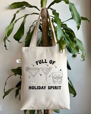 Full Of Holiday Spirit Cheeky Double Meaning Tote Bag