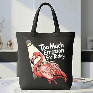"Too Much Emotion for Today" Relatable Mental Health Tote Bag