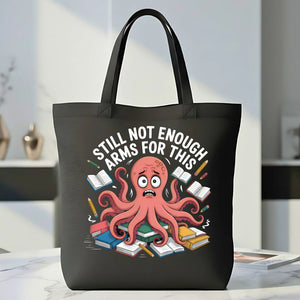 Not Enough Octopus" Surrealist & Absurd Humor Tote Bag