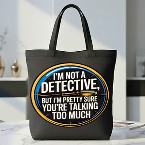 I am Detective" Funny Sleuth Tote Bag for Mystery Lovers