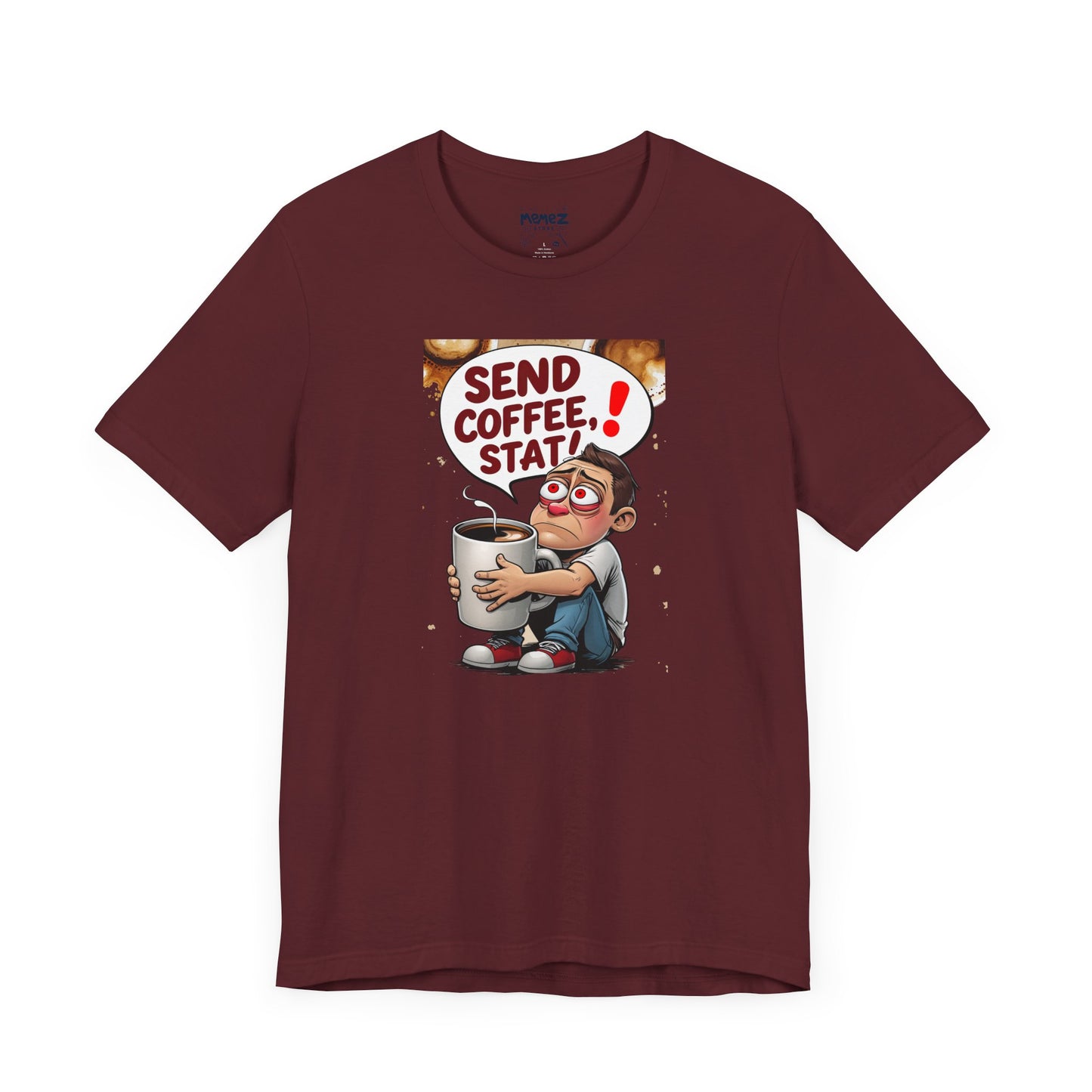 Coffee Lover Unisex Tee - 'send coffee stat'