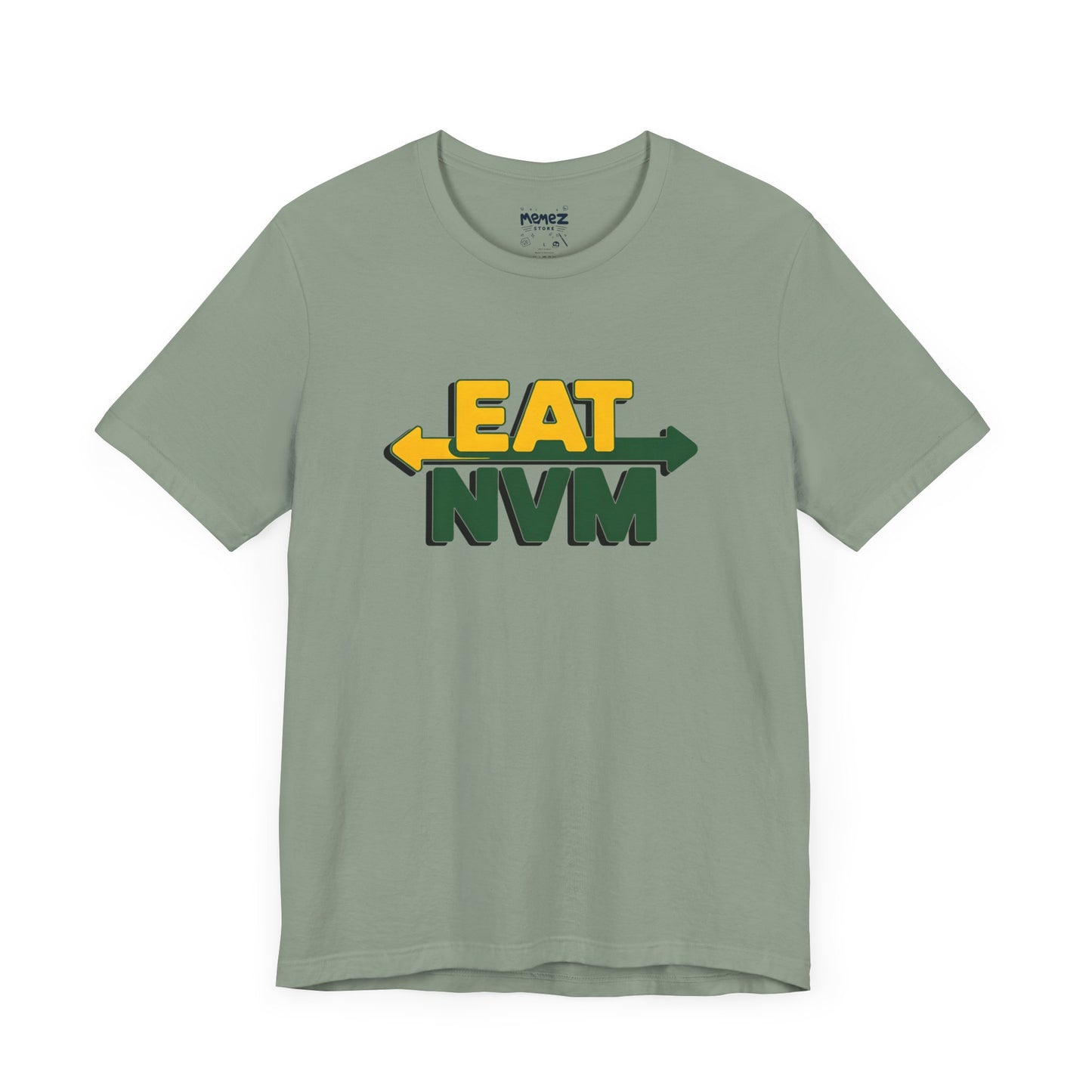 T-Shirt Eat NVM Parody Tee Unisex Jersey Short Sleeve