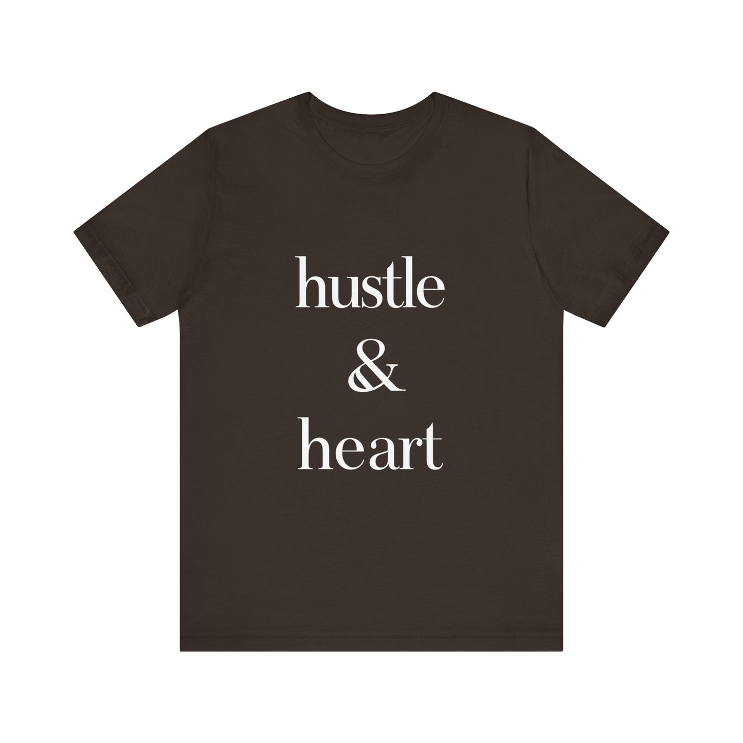 Hustle and Heart Unisex Tee - Memez Store Funny Quote T-shirt