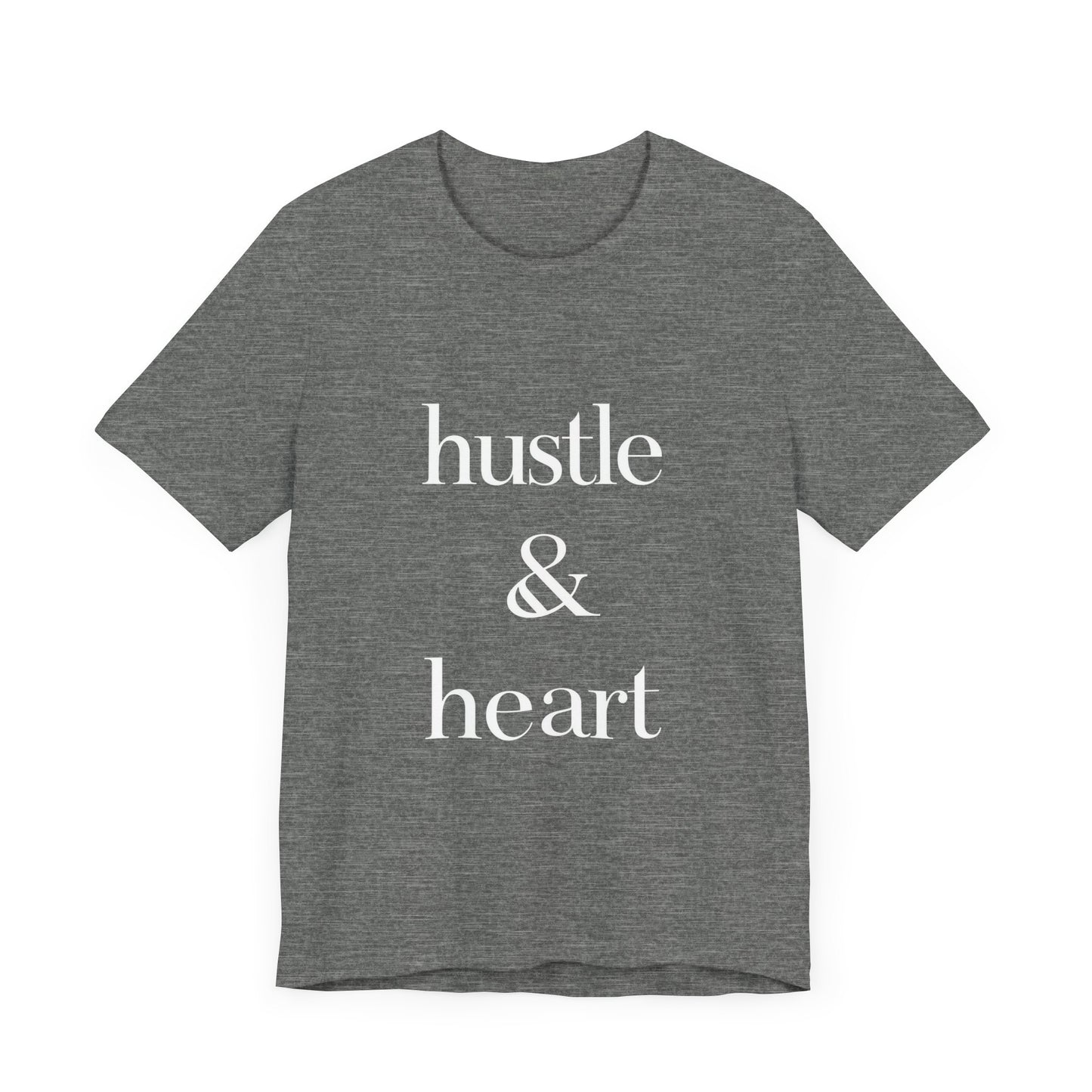 Hustle and Heart Unisex Tee - Memez Store Funny Quote T-shirt