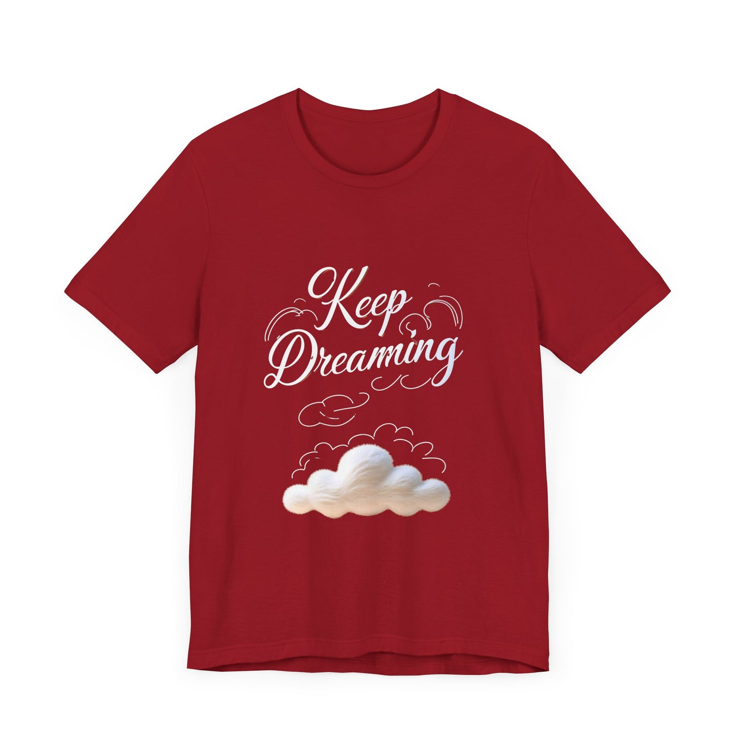 Keep Dreaming T-shirt - Unisex Tee