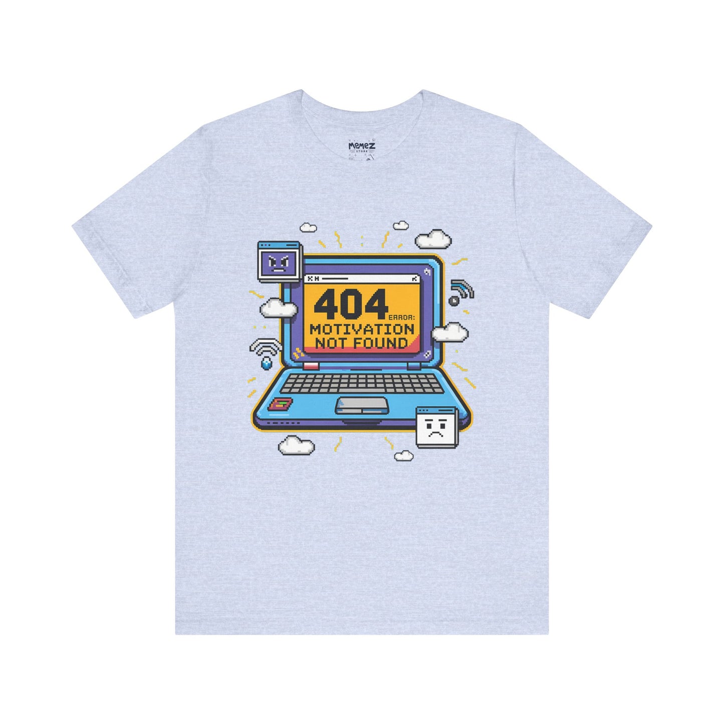 Funny 404 Error Motivation Not Found Tee
