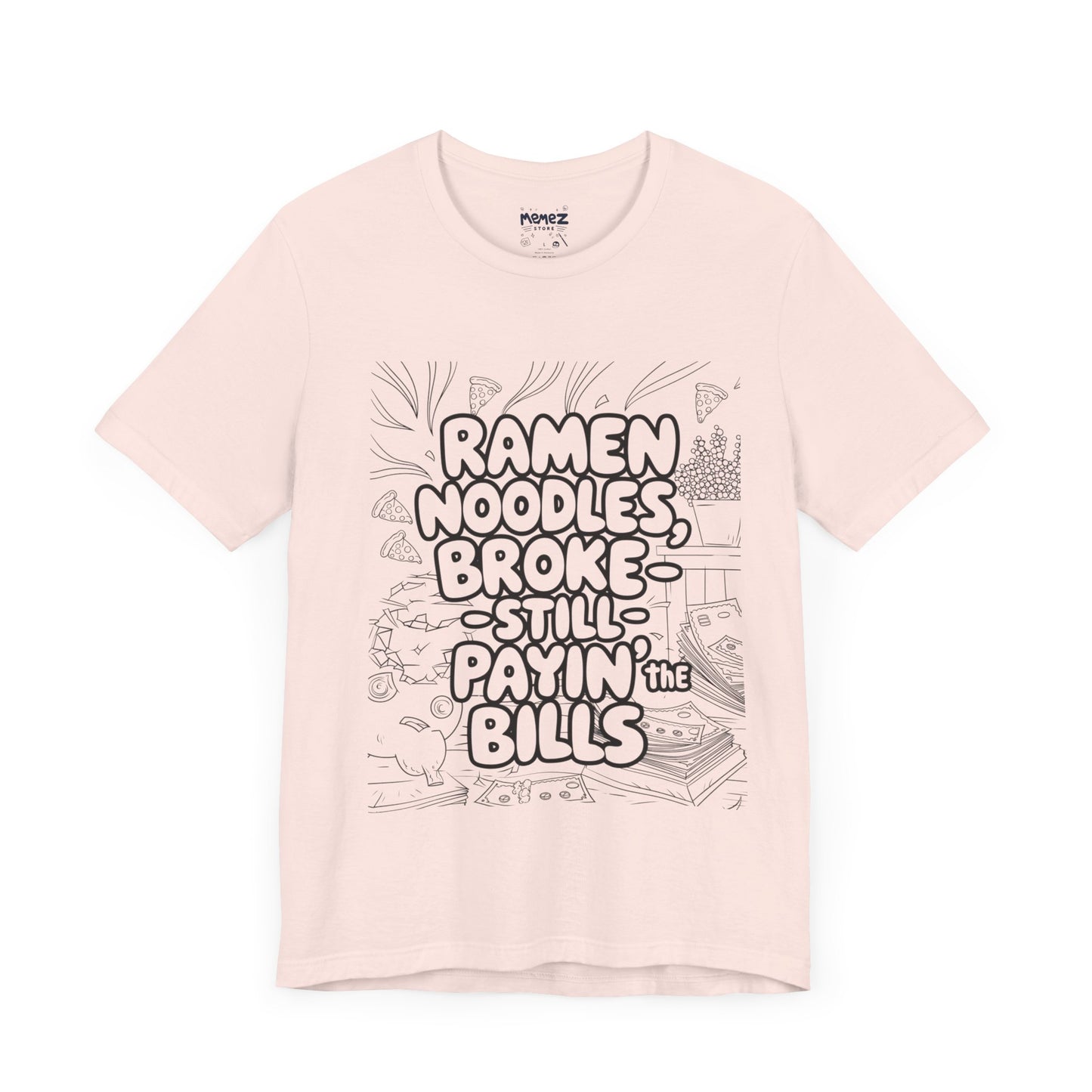 Ramen Noodles Broke Unisex Tee