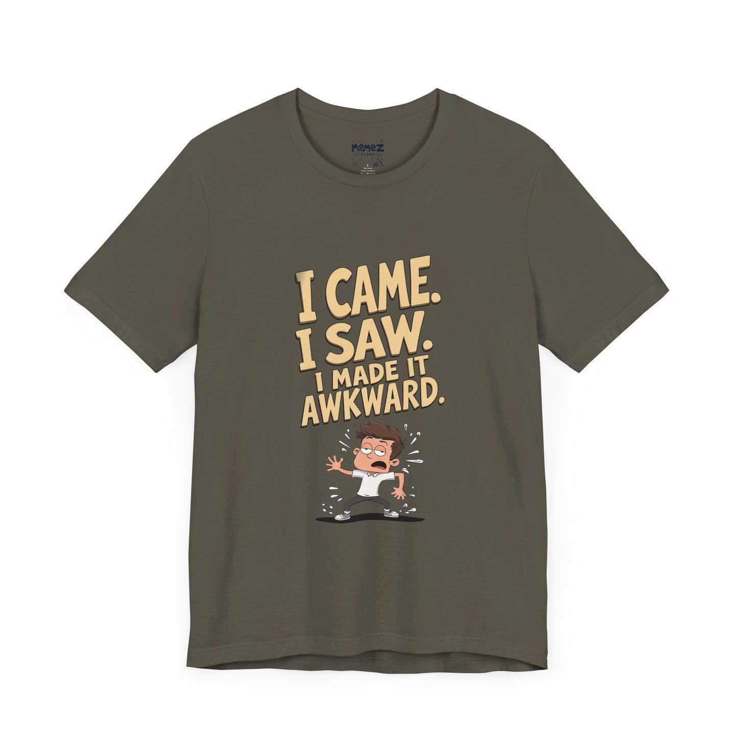 I came Saw I amde Awkward Funny Meme Tee By Memez Store