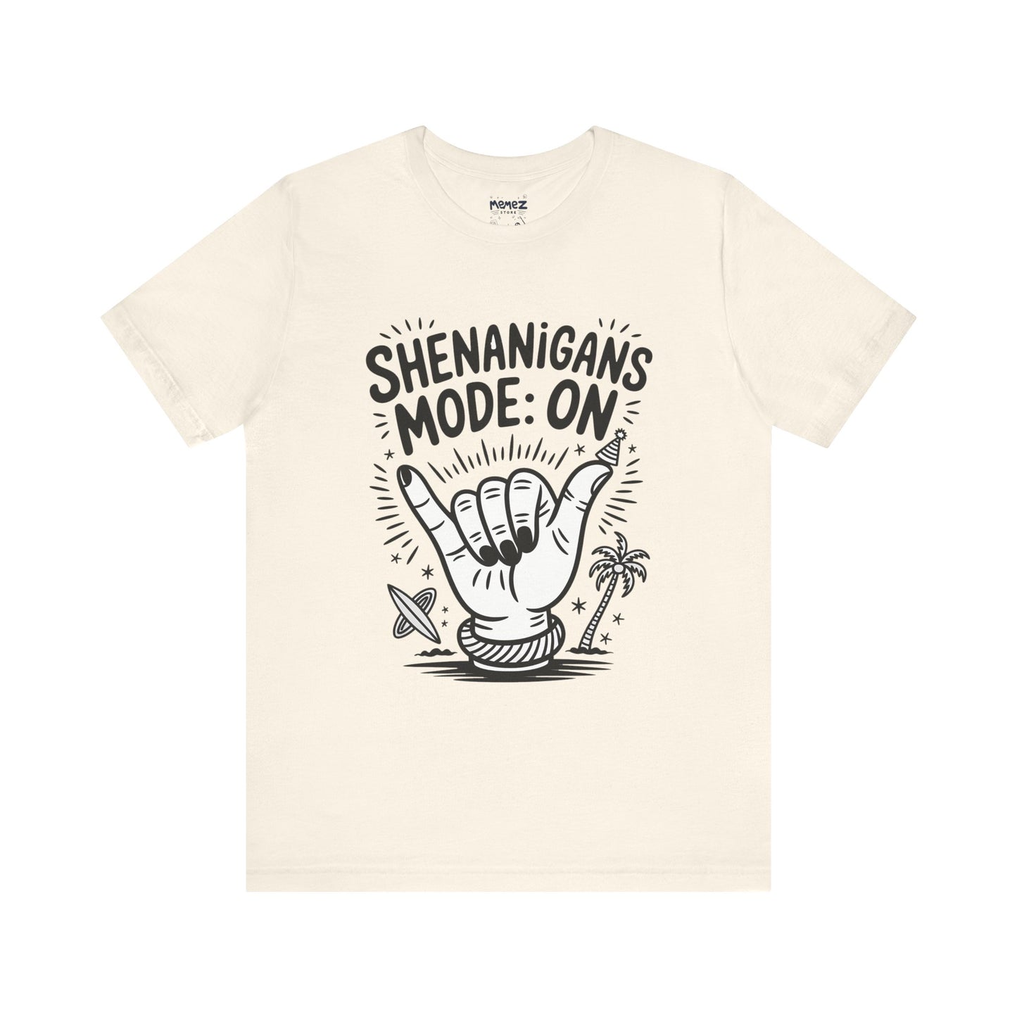 Shananigan Mode On Funny Meme Tee By memez Store