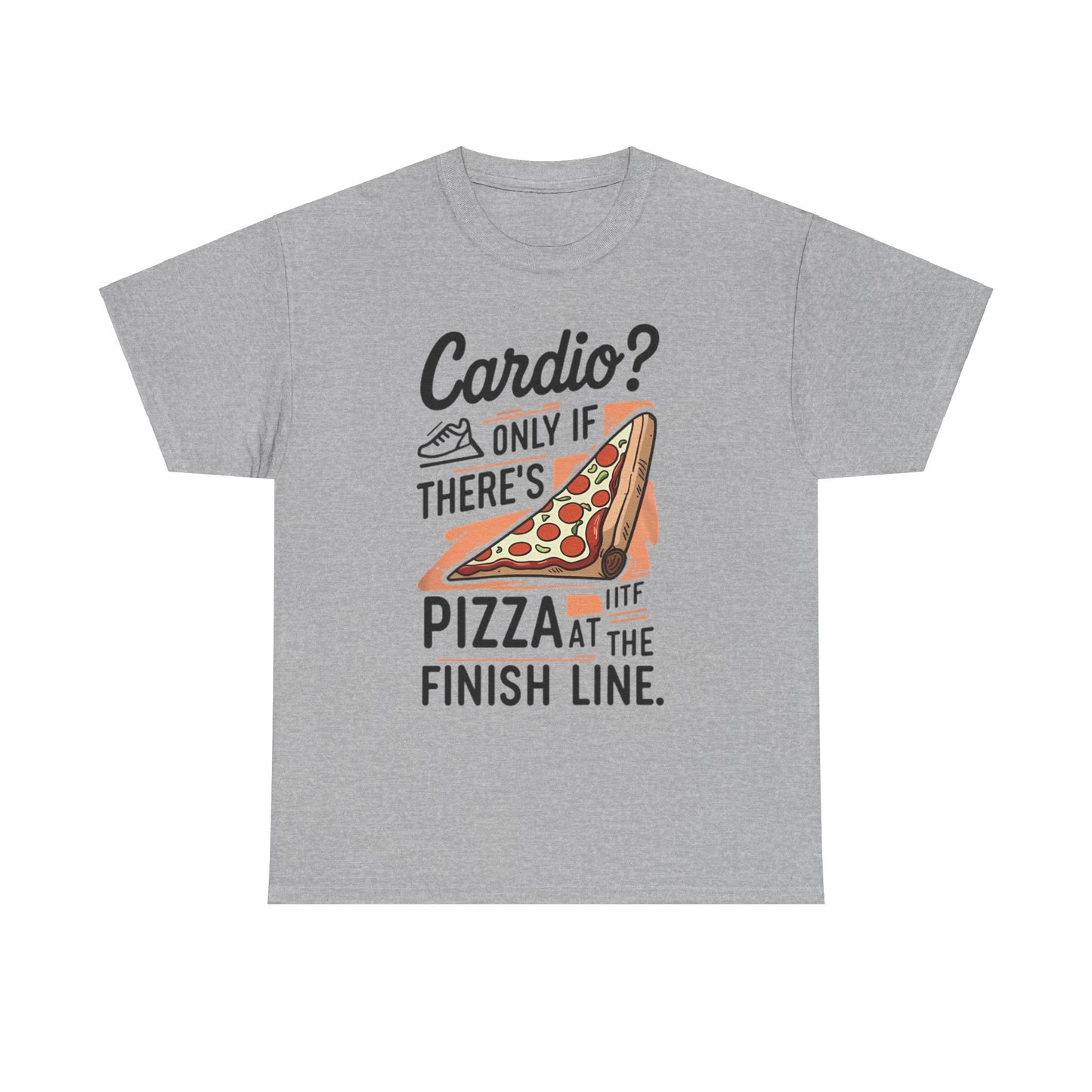 Meme Theme Tee - Cardio Only If There's Pizza - Unisex T-shirt