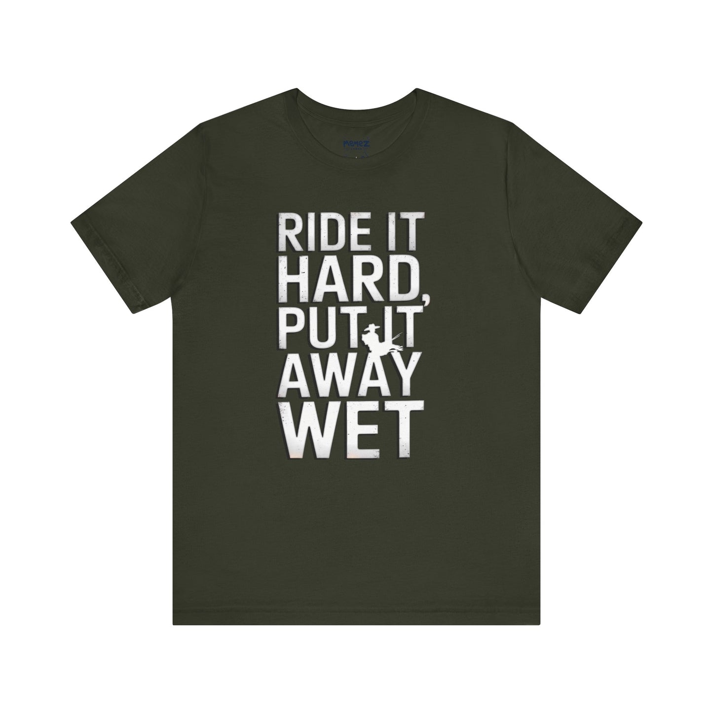 Ride It Hard Put it away Wet a Funny Typorgraphical Tee By Memez Store