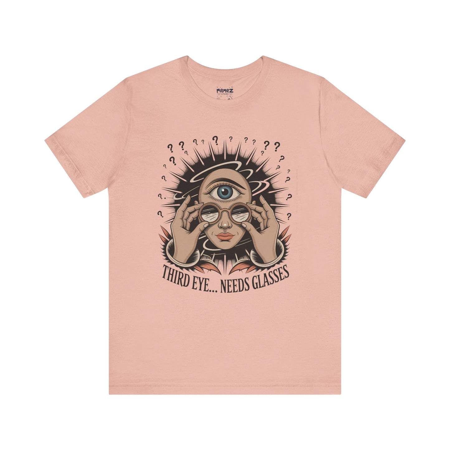 Third Eye Need Glasses Funny Tee By memez store