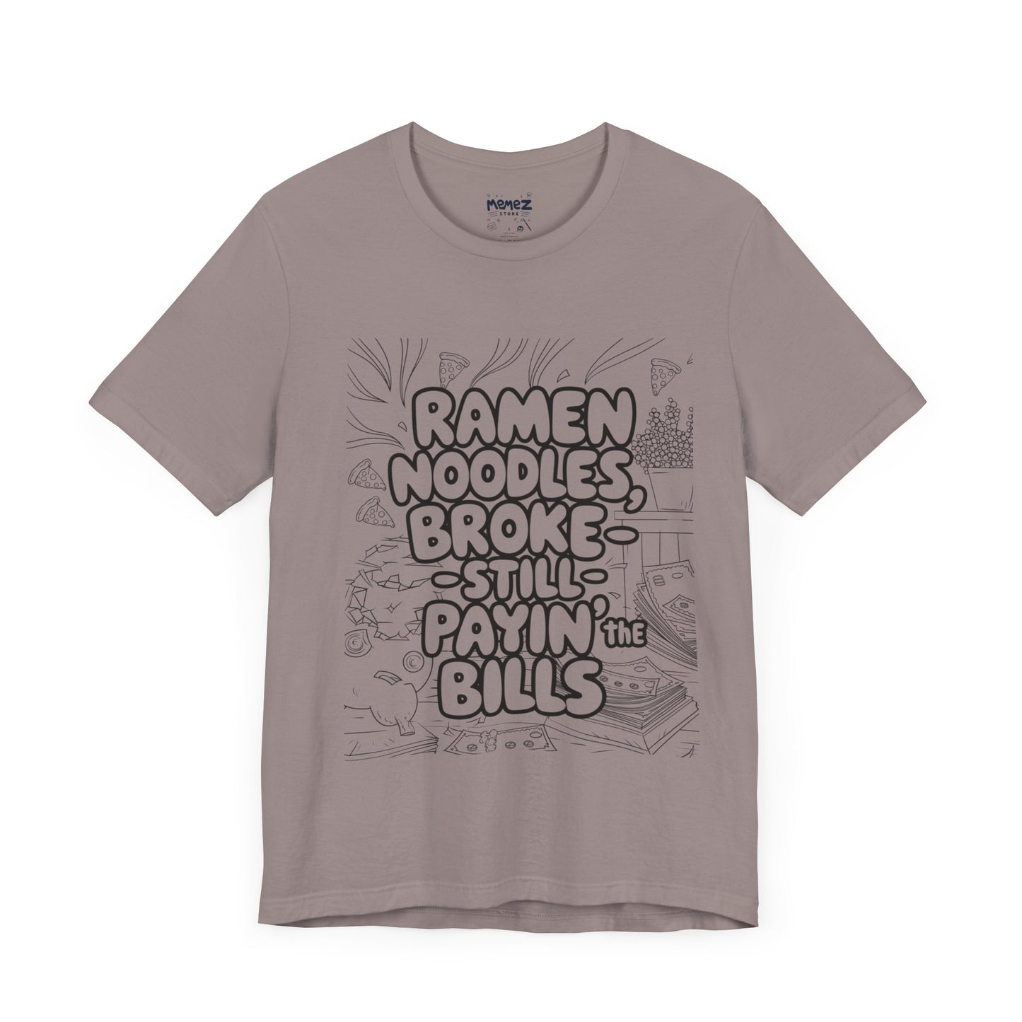Ramen Noodles Broke Unisex Tee