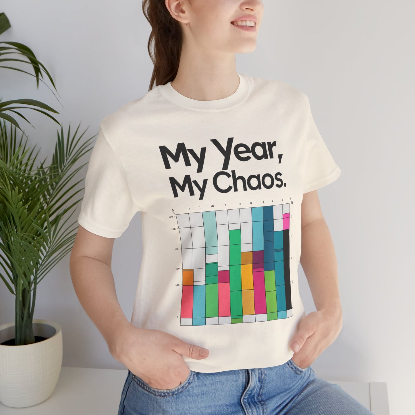 My Year My Chaos a Funny & Meme unisex T-shirt By Memez Store