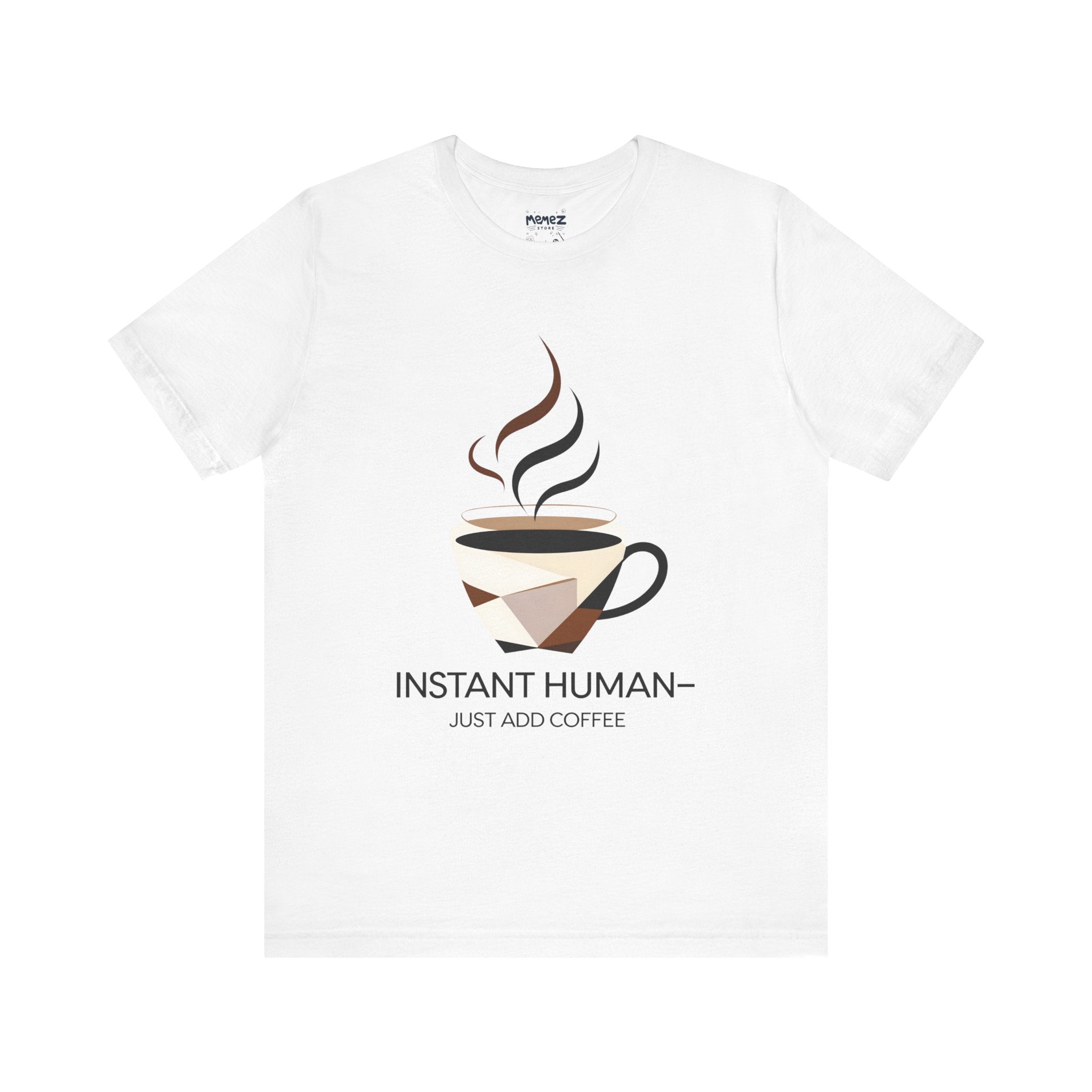 Instant Human Funny Coffee Tee