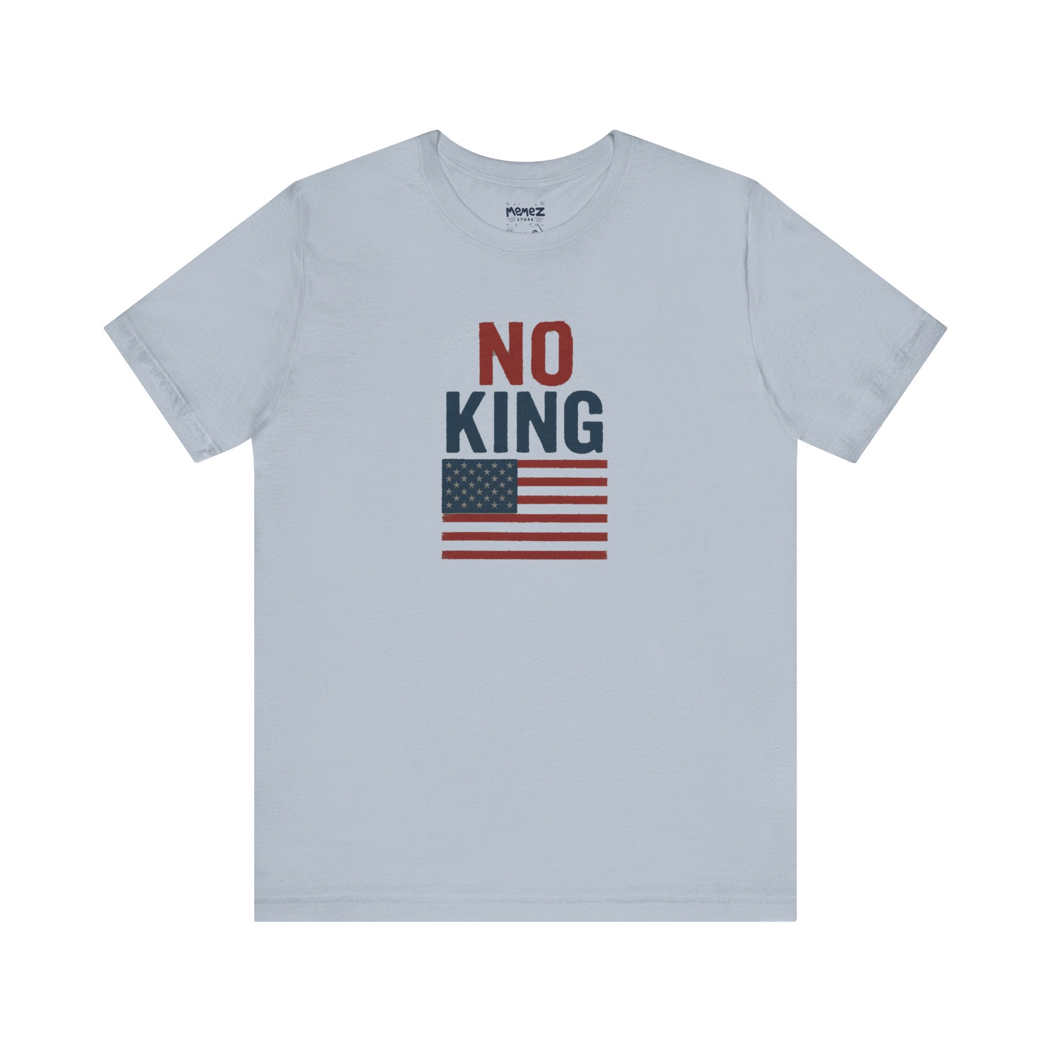 Unisex Tee No King Political Meme By Memez Store