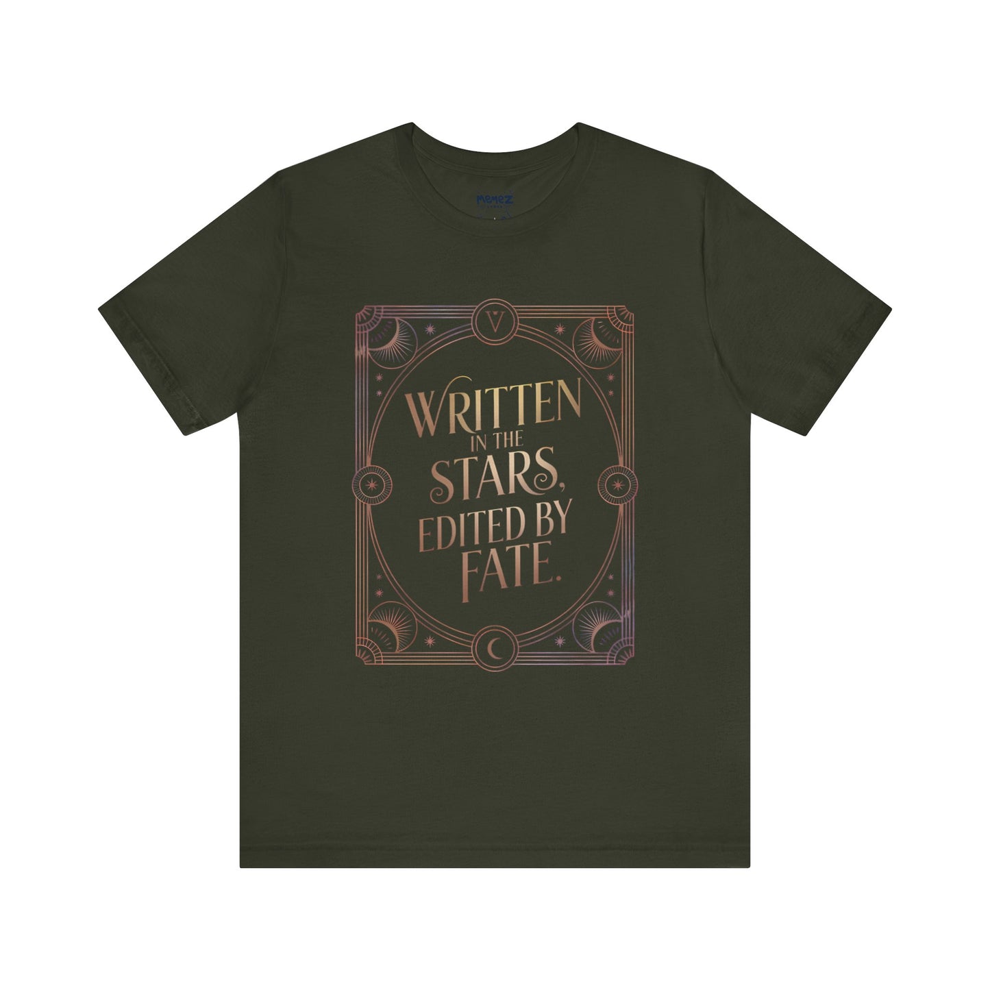 Written In the Stars Edit By Fate Funny Zoidic Tee By Memez Store