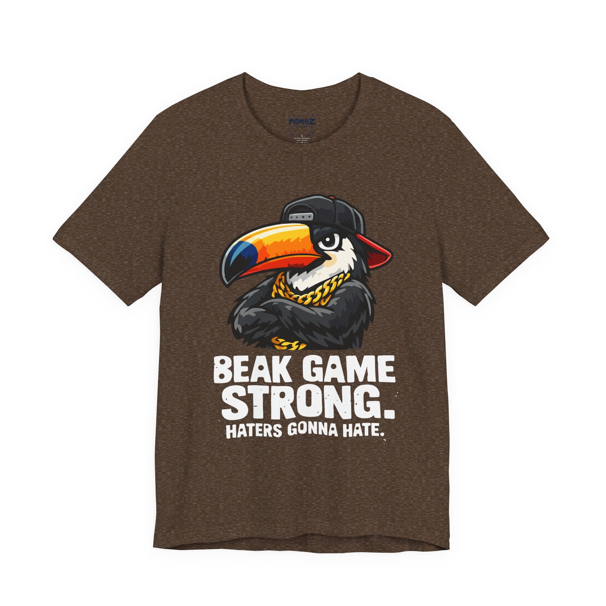 Beak Game Strong Toucan T‑Shirt – 'Beak Game Strong. Haters Gonna Hate.' Graphic Tee