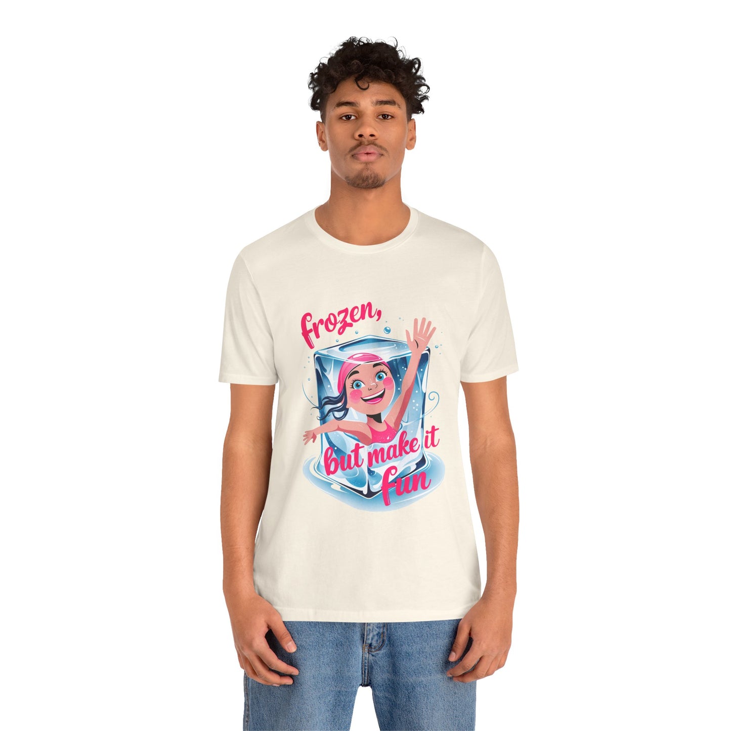 Frozen but Make it Fun a Funny & Meme T-shirt By Memez Store