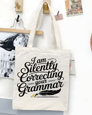 I am Silently Correcting Your Grammar" Funny Tote Bag