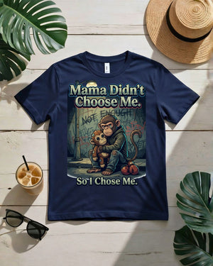 Mama don't choose me tee minimalist text emotional truth shirt