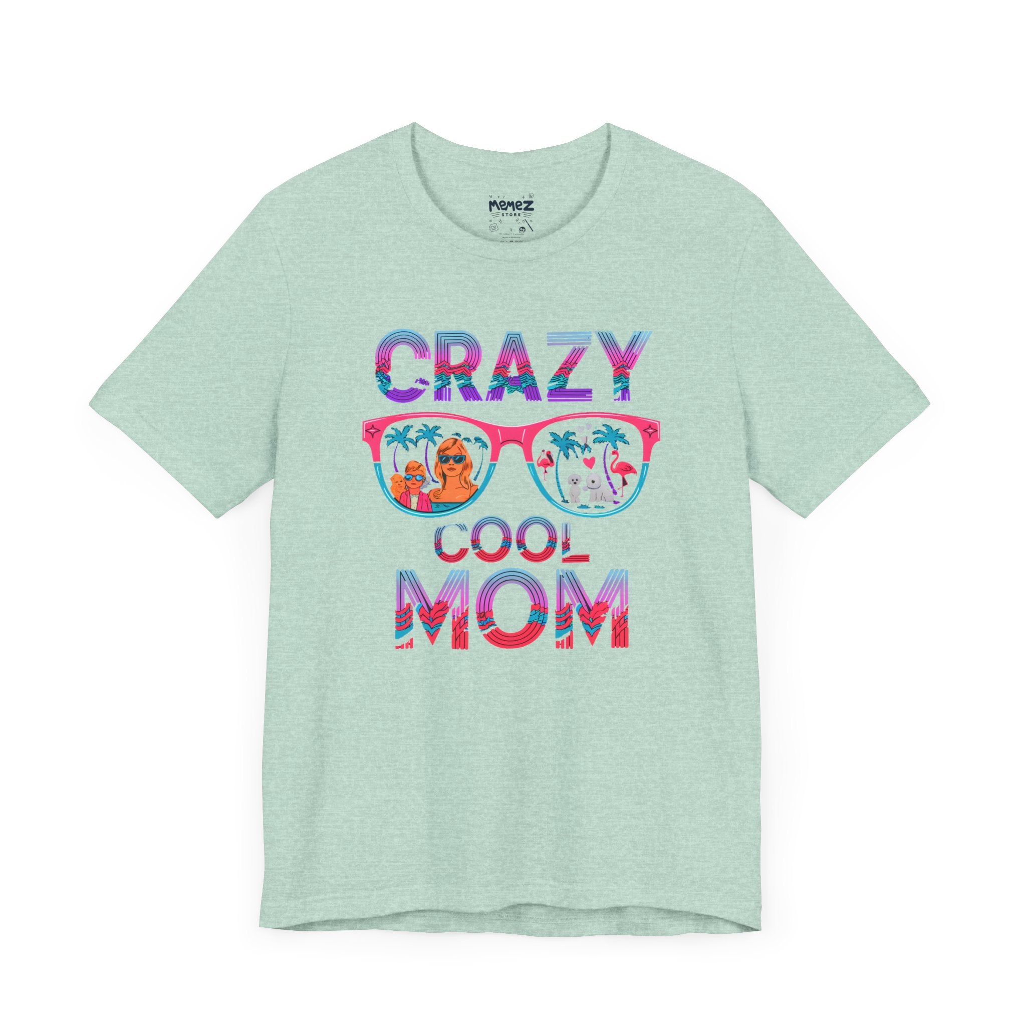 Crazy Cool Mom Funny Meme Tee By Memez Store