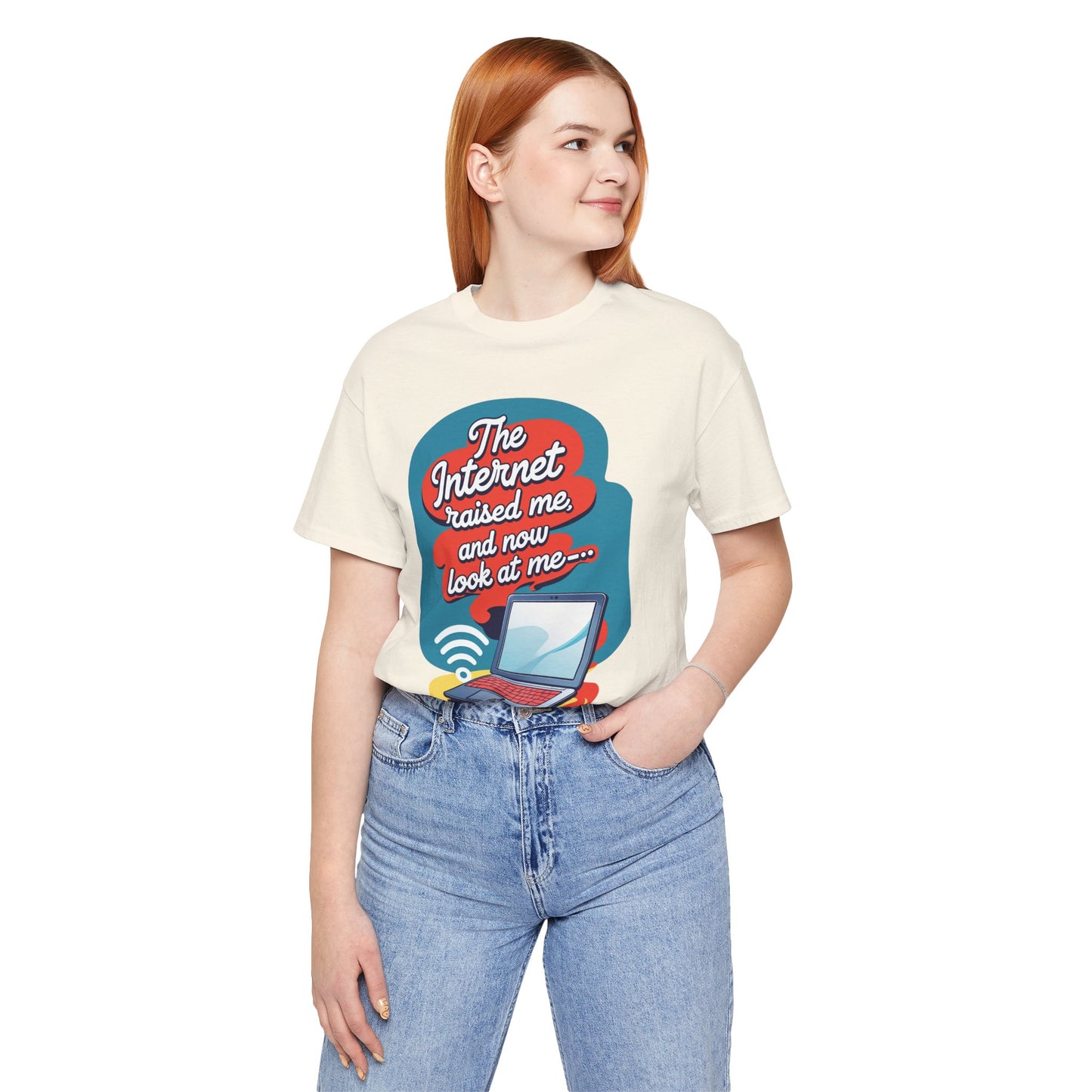 Internet Raised me Now Look at Me Funny & Meme T-shirt By Memez Store