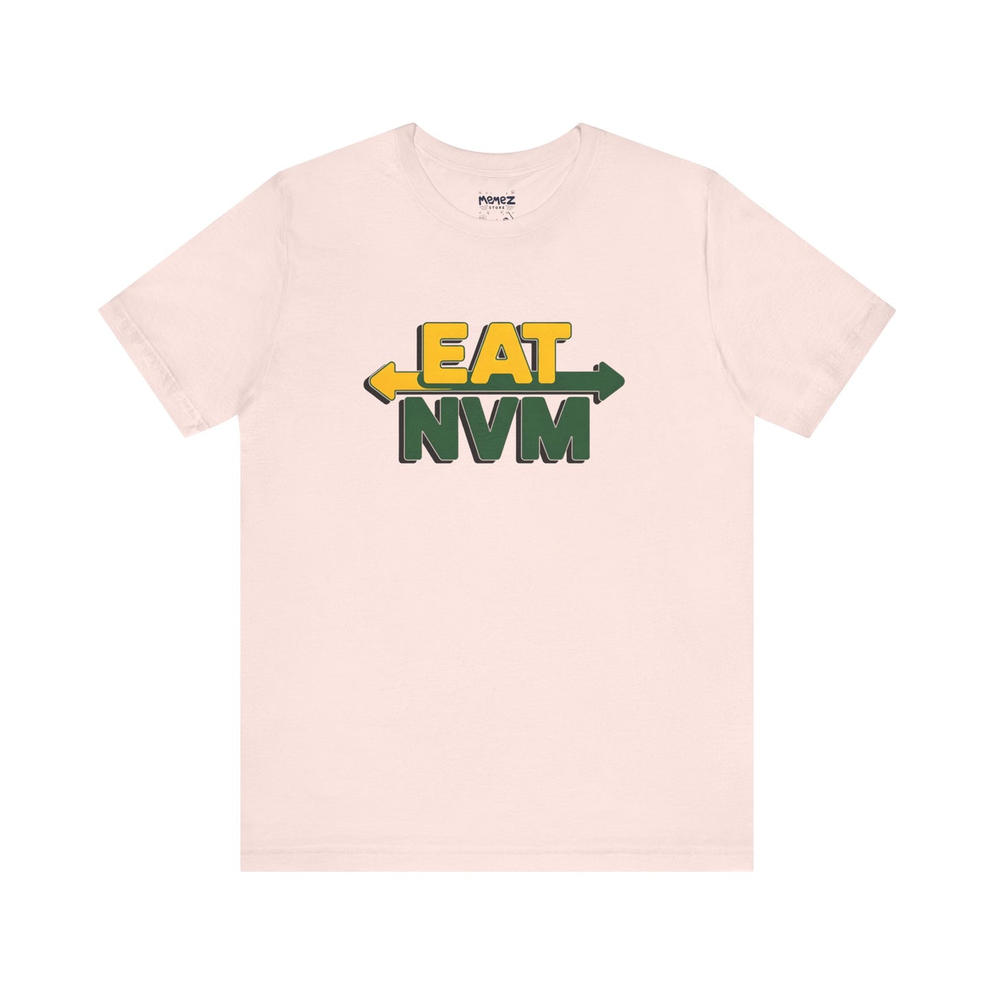 T-Shirt Eat NVM Parody Tee Unisex Jersey Short Sleeve