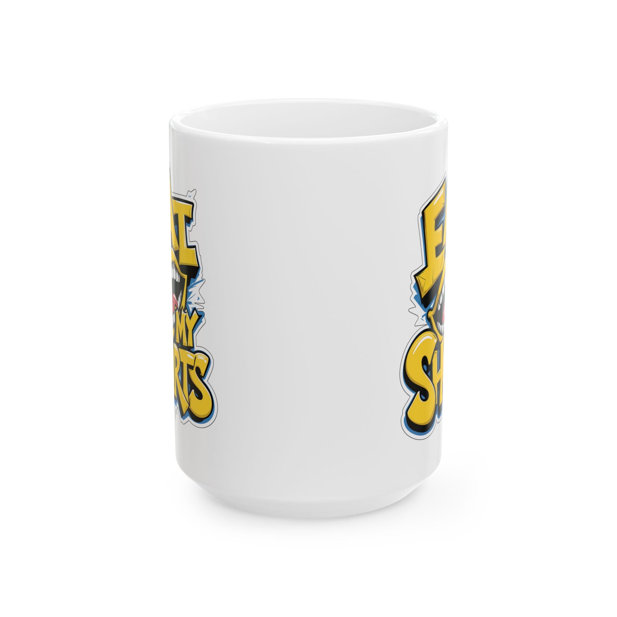 Eat my shorts funny mug by Memez store