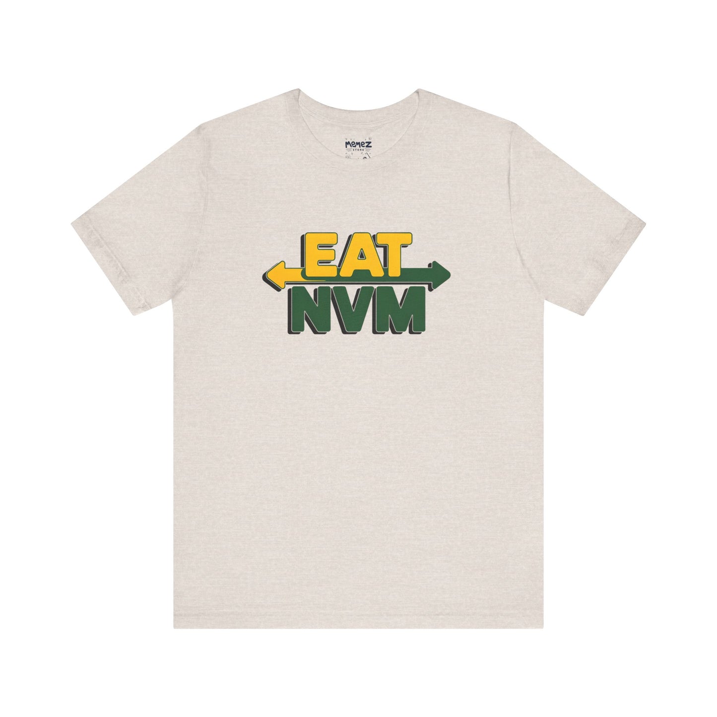 T-Shirt Eat NVM Parody Tee Unisex Jersey Short Sleeve