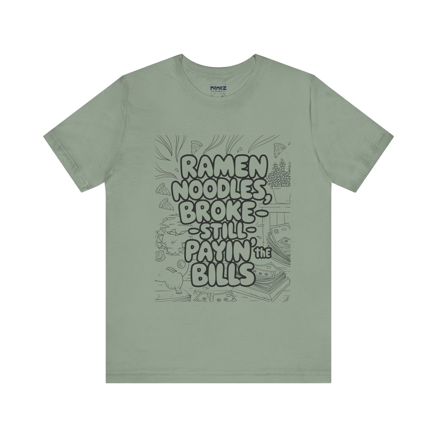 Ramen Noodles Broke Unisex Tee