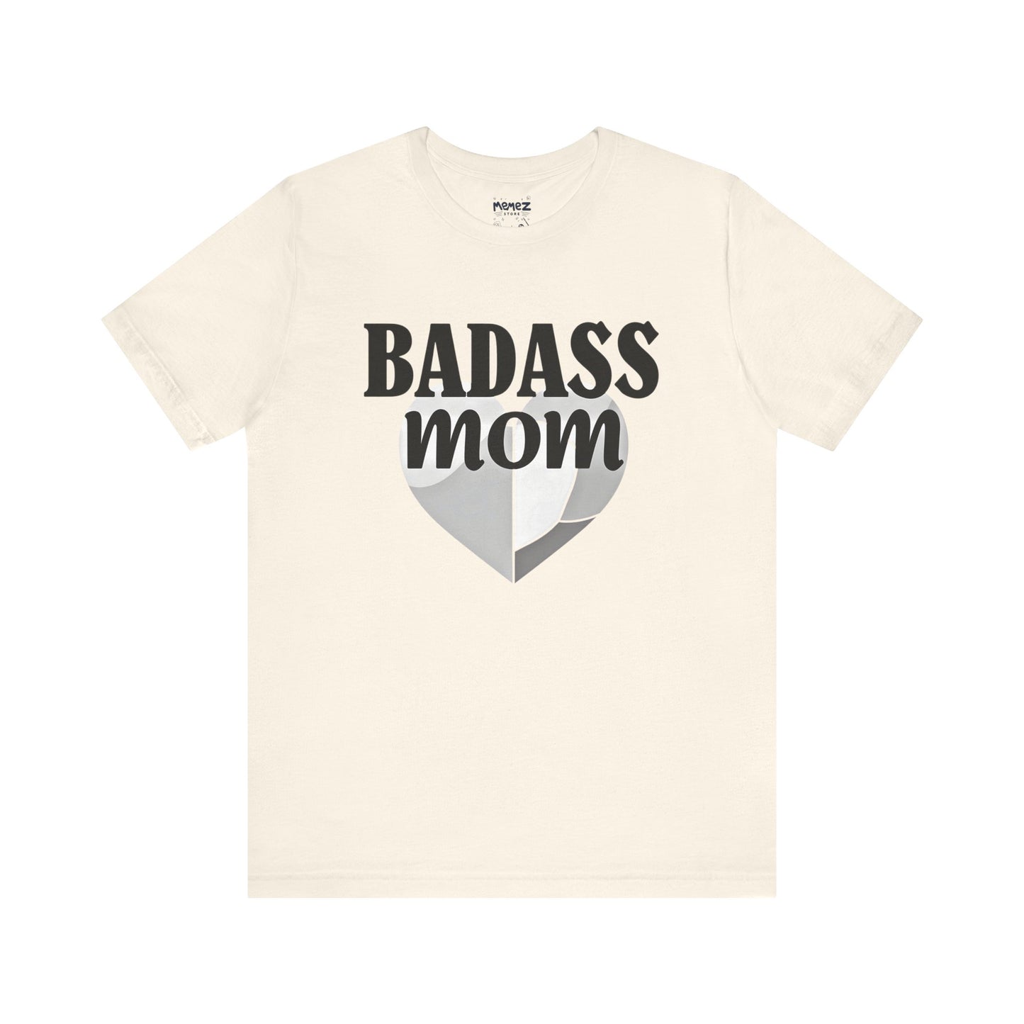 Funny Badass Mom Unisex Tee - By Memez Store