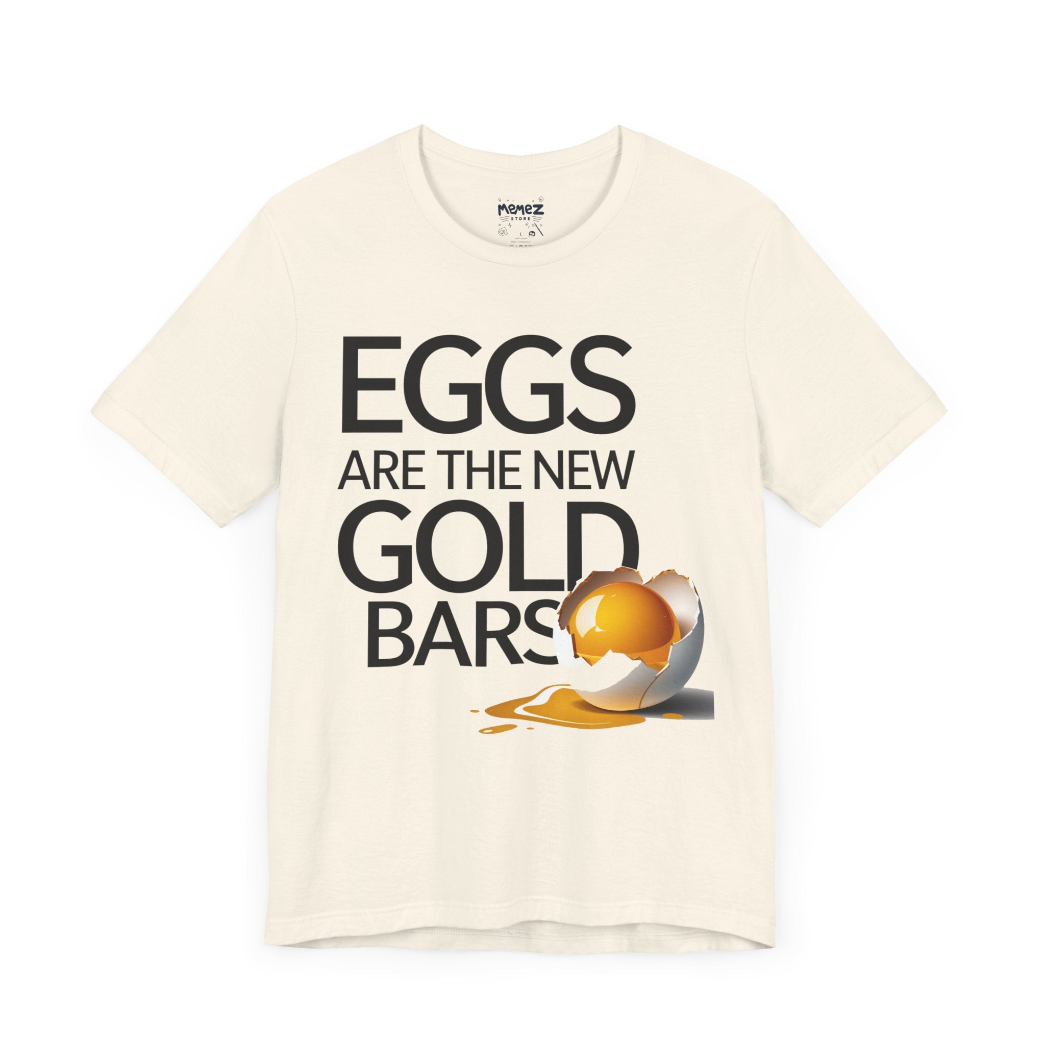 Eggs are the new Gold Bars funny and meme by Memez store