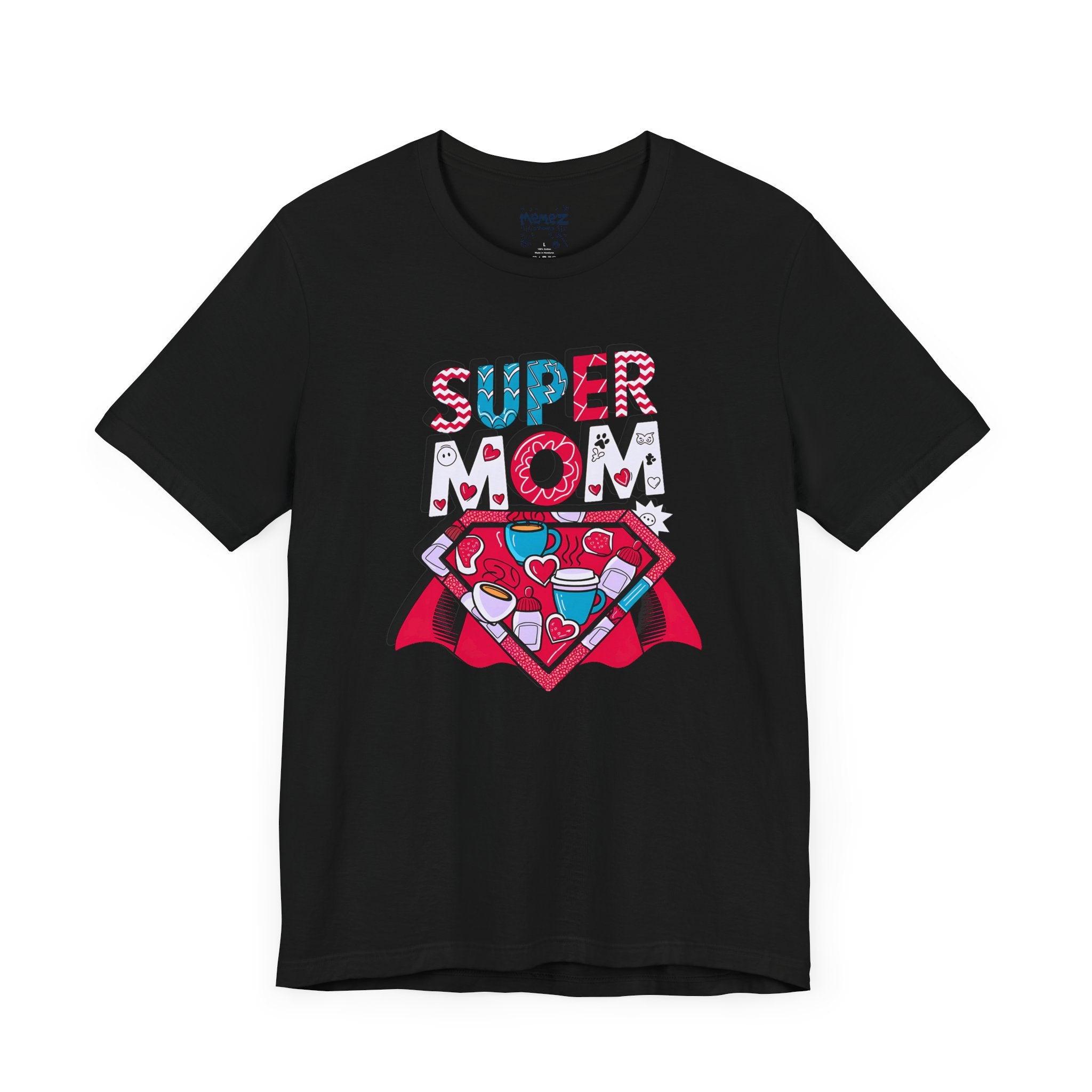 Super Mom a Funny and Meme Tee By Memez Store