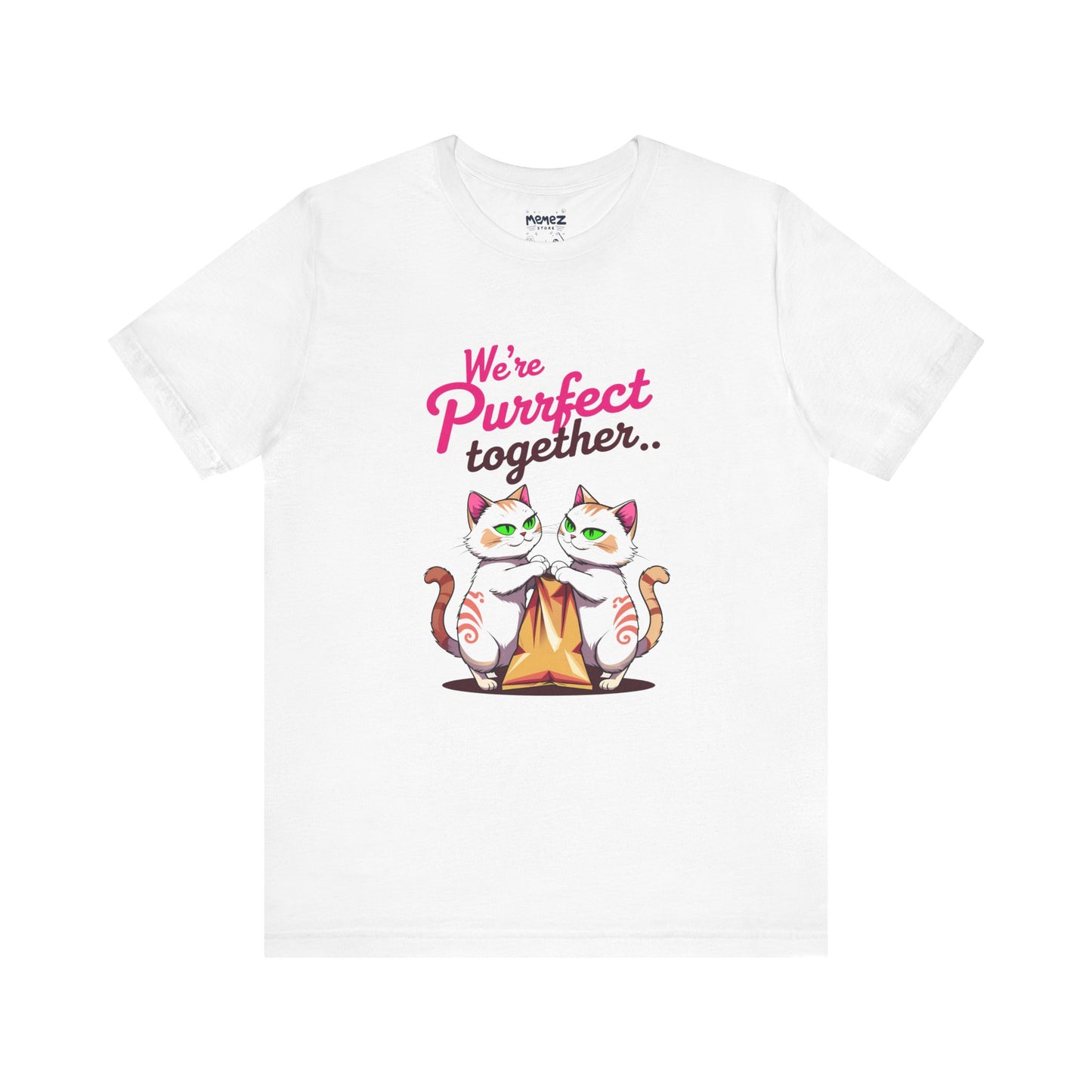 We Purrfect Toghether Funny Pet Lover's Tee By Memez Store