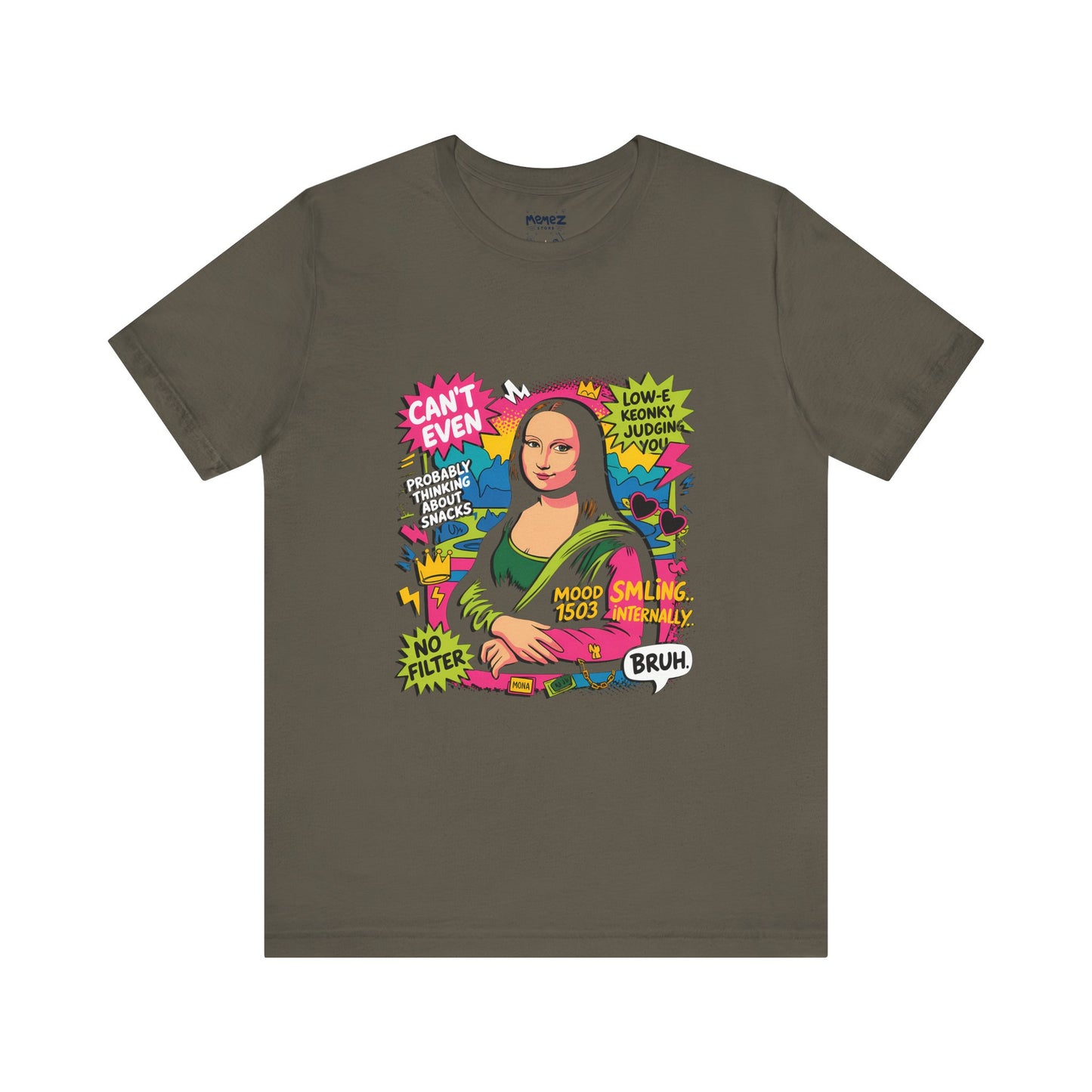 Mona Lisa Funny meme Tee By Memez Store