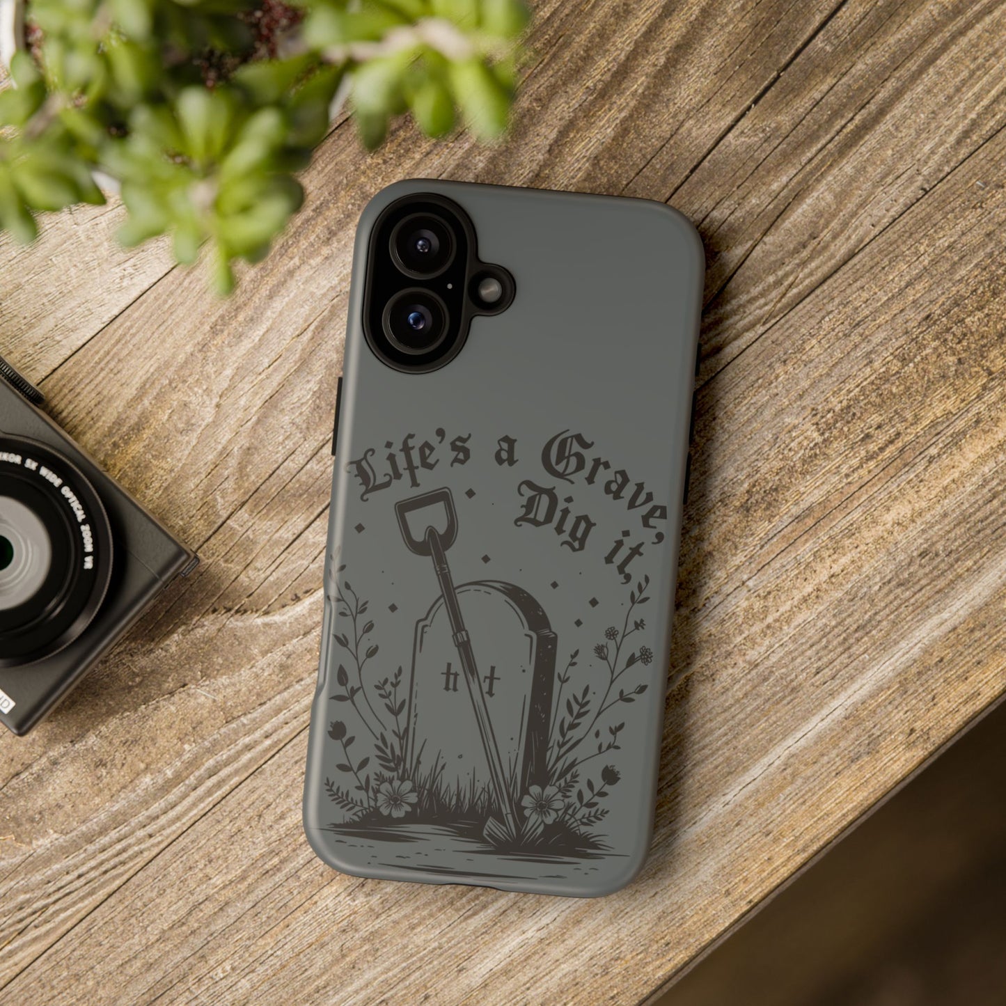 Life is a Grave Dig it IPhone Case By Memez Store