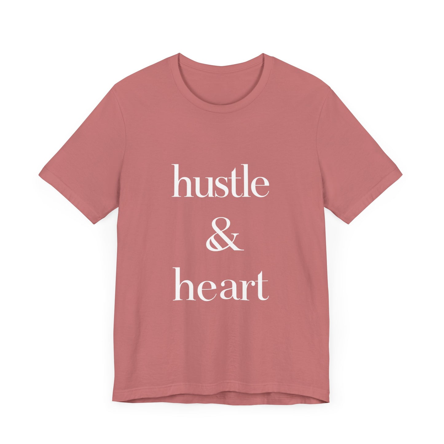 Hustle and Heart Unisex Tee - Memez Store Funny Quote T-shirt