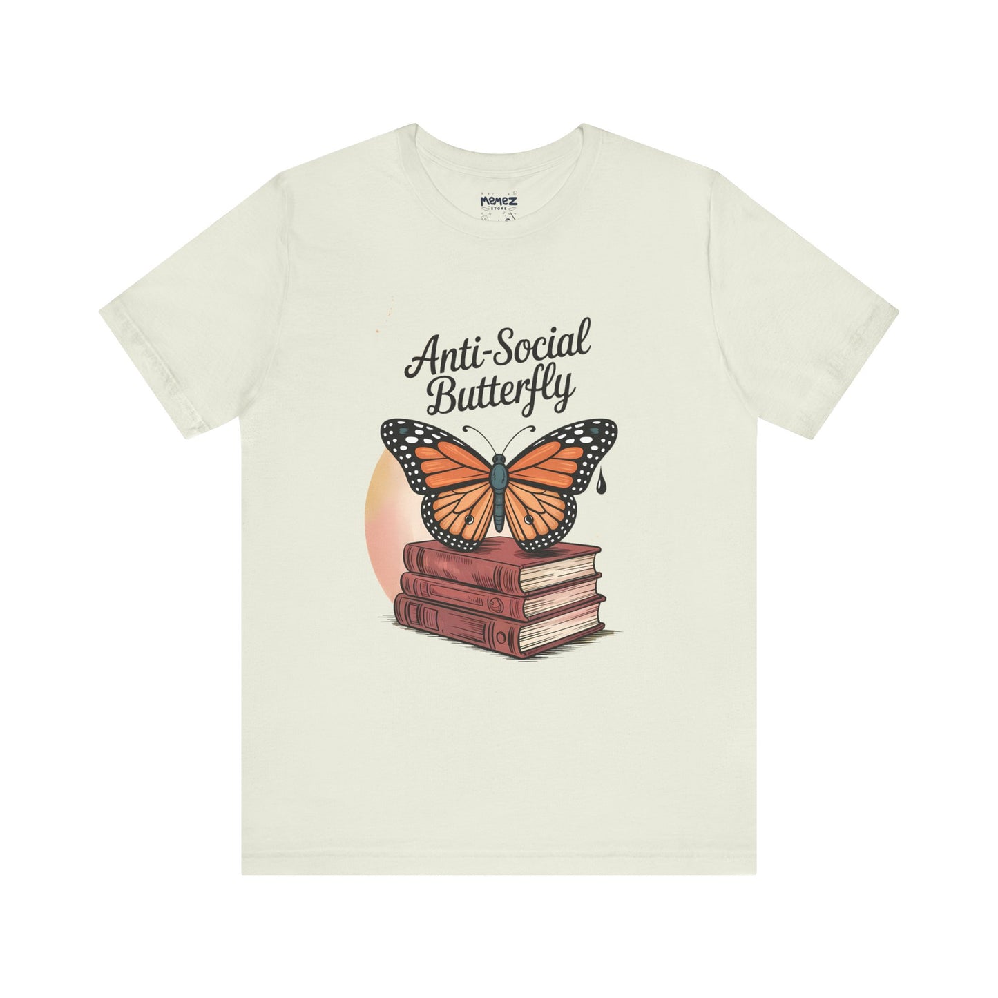 Funny Unisex Tee: Anti-Social Butterfly By Memez Store