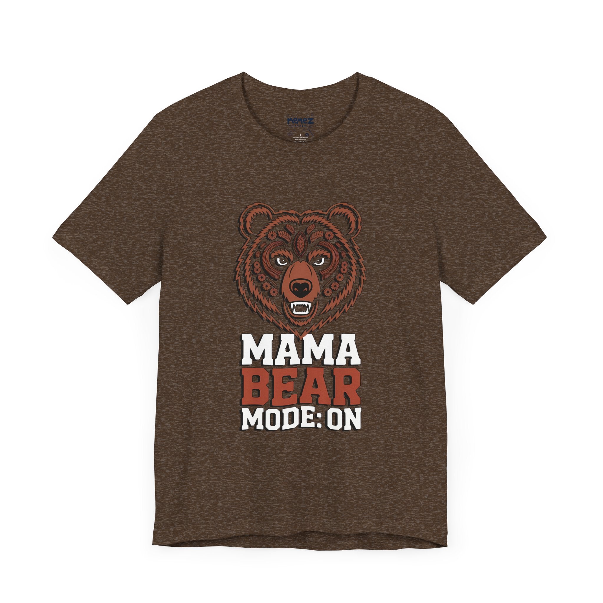 Mama Bear Mode Funny Tee By Memez Store