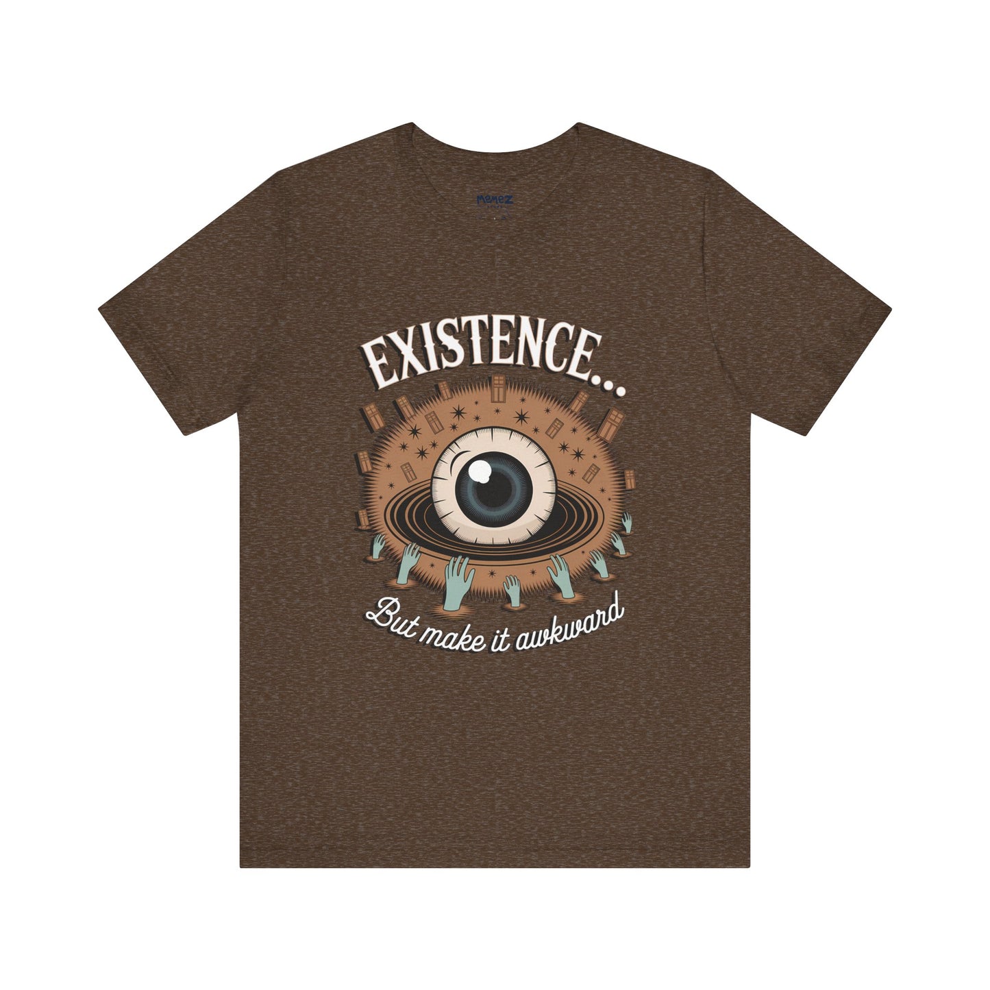 Cosmic Funny Tee By Memez Store